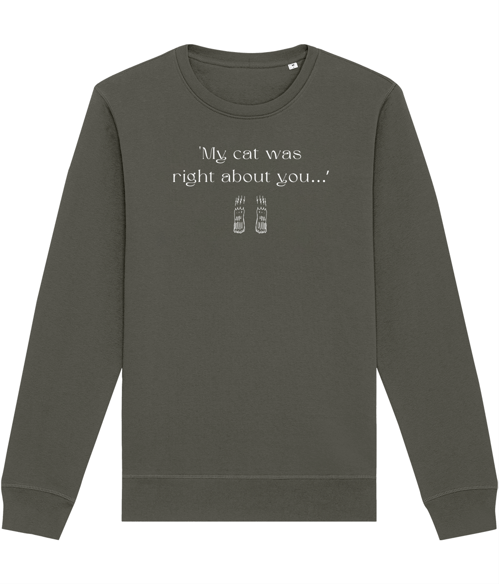 Animal lover sweatshirts, Organic Cotton 'The Cats Truth' for all
