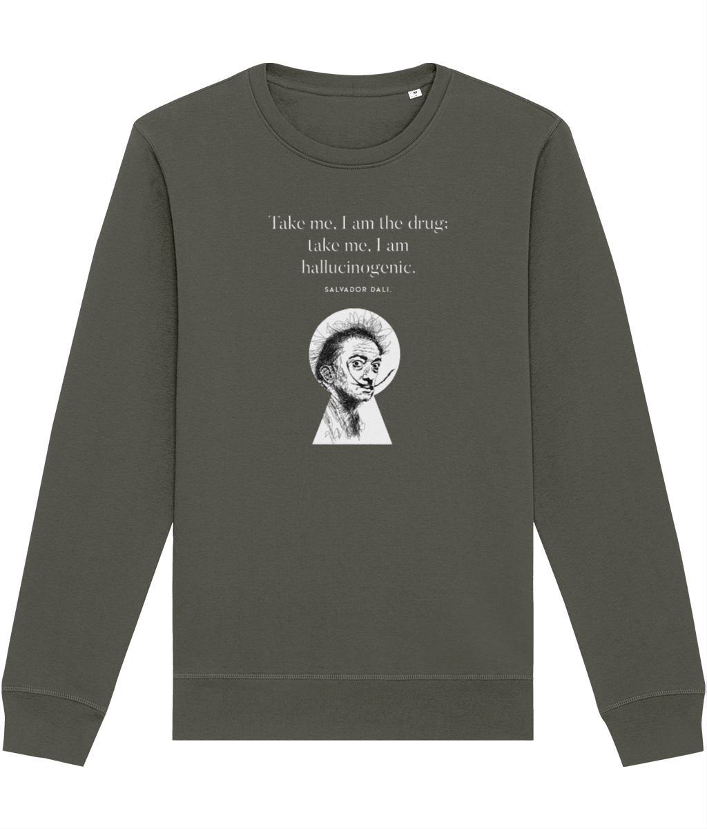 Famous Quotes 'Surreal' Dali Organic Cotton Sweatshirt with creative quotes print.