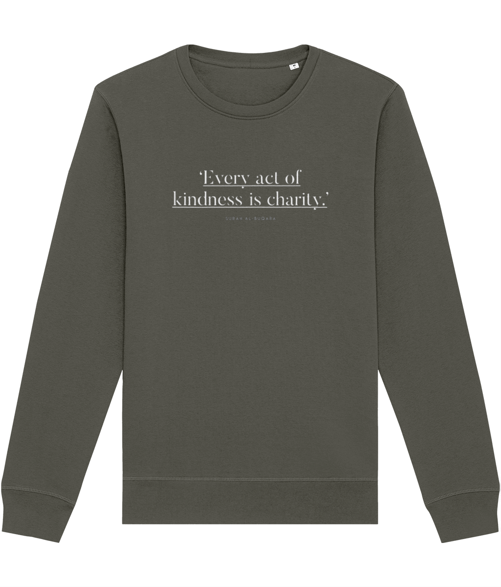 Famous Quotes 'Kindness Is Charity' Islamic Organic Cotton Sweatshirt with positive quotes