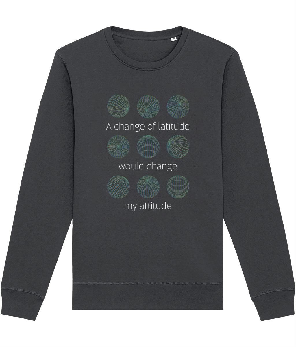 Enjoy the journey with the Adventure 'Change Of Latitude' Organic Cotton Sweatshirt—travel in style!