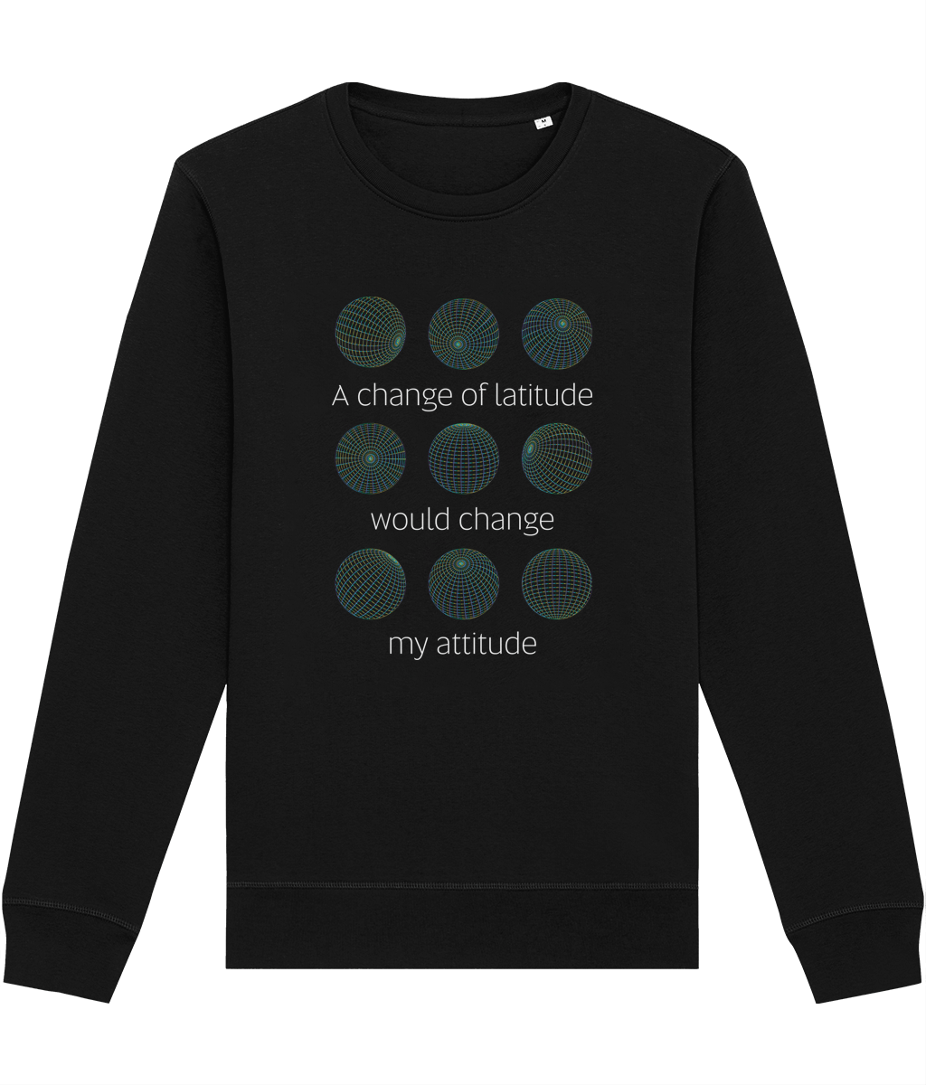 Nature calls! Stay warm in the Adventure 'Change Of Latitude' Organic Cotton Sweatshirt—go explore!