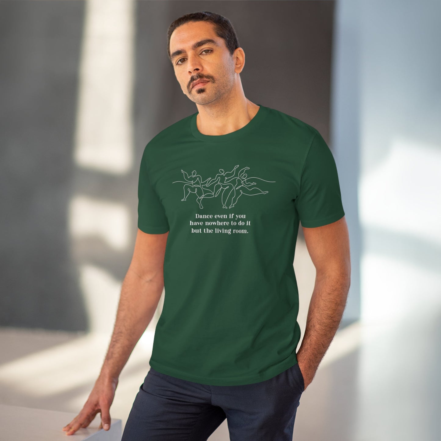 Good vibe t-shirt: 'Dance Always' contemporary organic design.