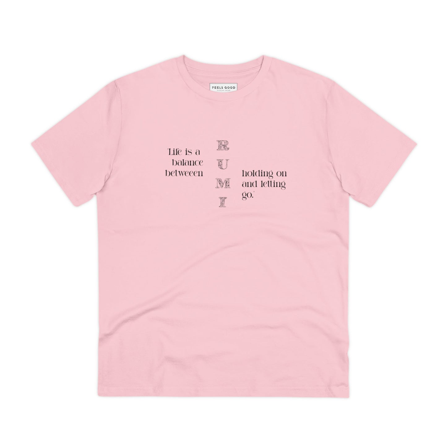 Rumi Organic Cotton T-shirt with quotes – wear motivational messages every day.