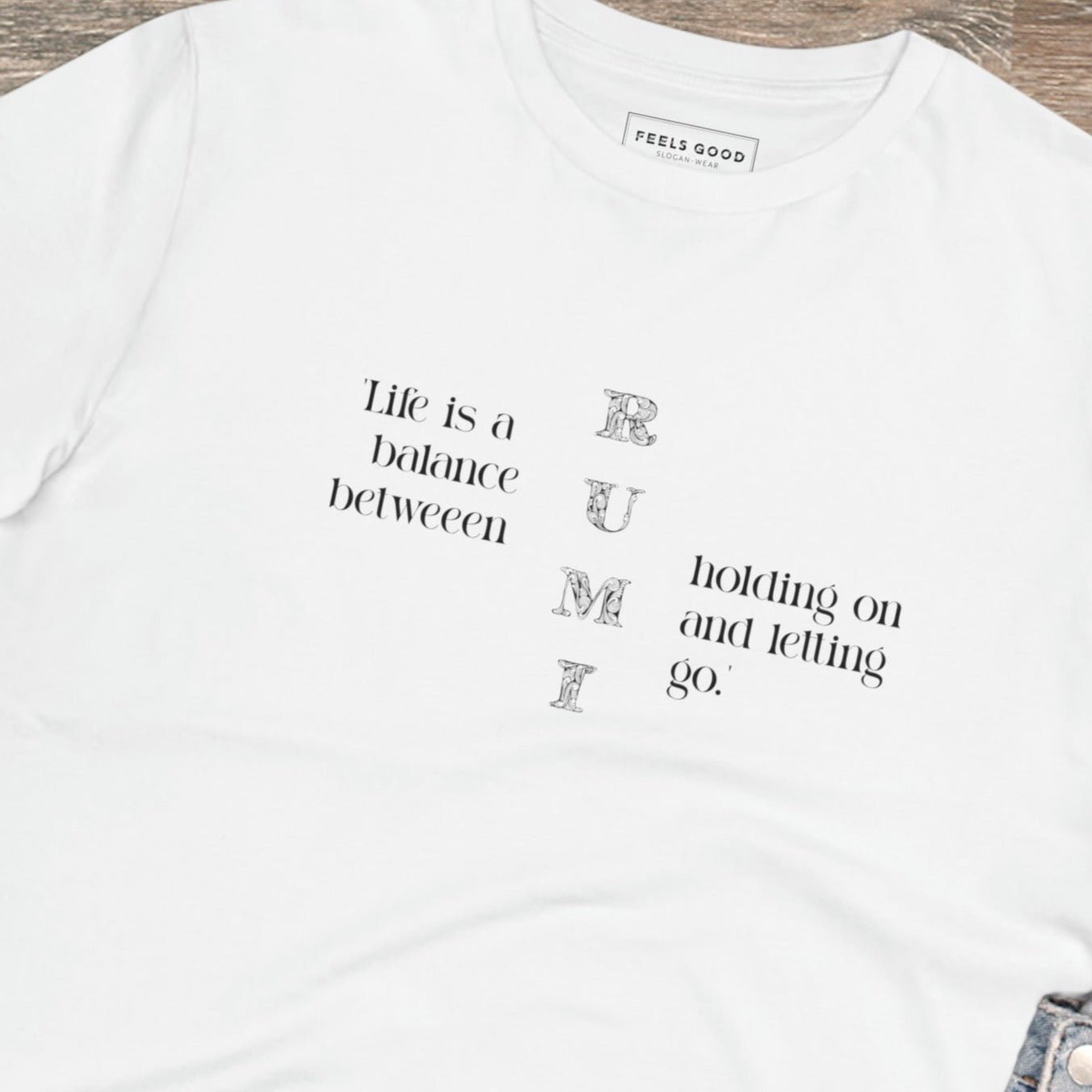 Famous Quotes 'Balance' Rumi Organic Cotton T-shirt – motivational quotes on t-shirt.