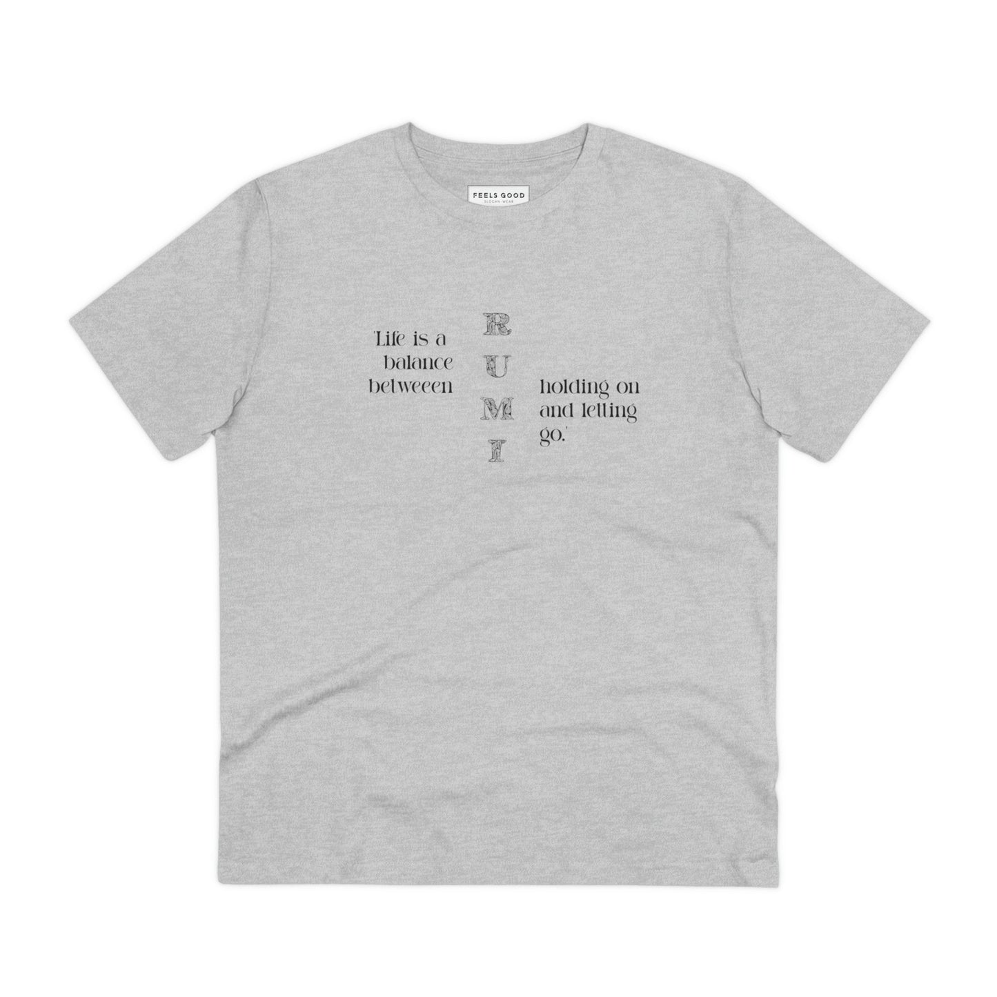 Famous Quotes 'Balance' Rumi Organic Cotton T-shirt with motivational graphic.