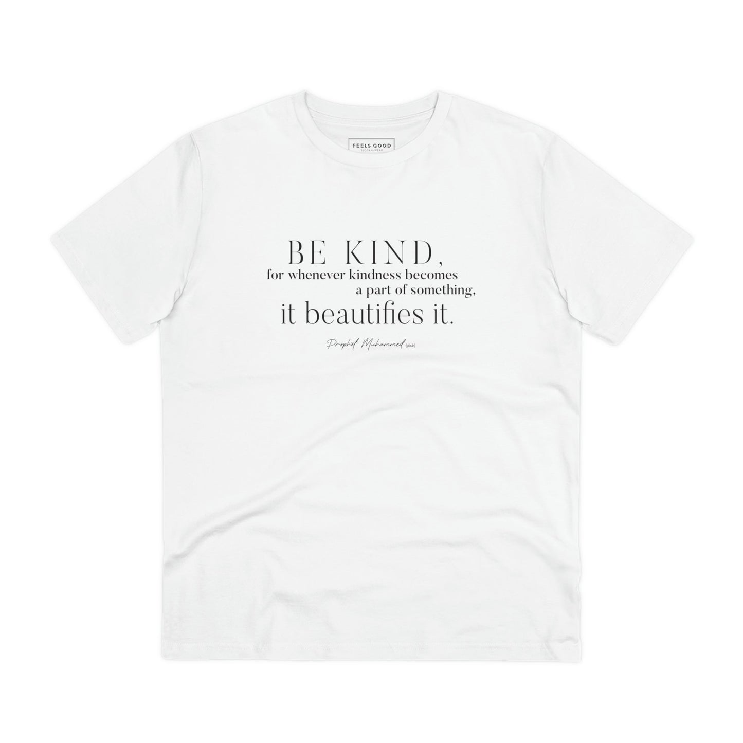 Famous Quotes 'Be Kind' Organic Cotton T-shirt - Famous Quote Tee