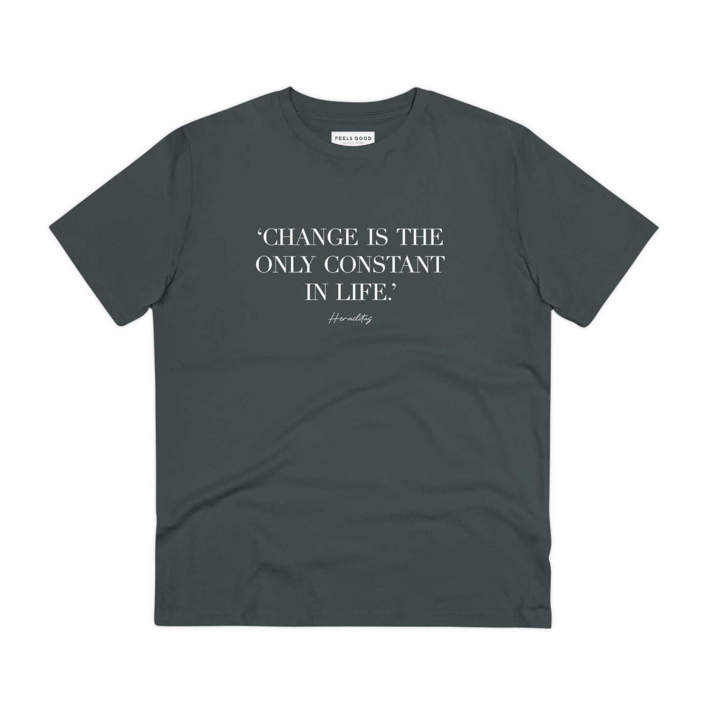 Famous Quotes 'Constant Change' Organic Cotton T-shirt - Eco Tee
