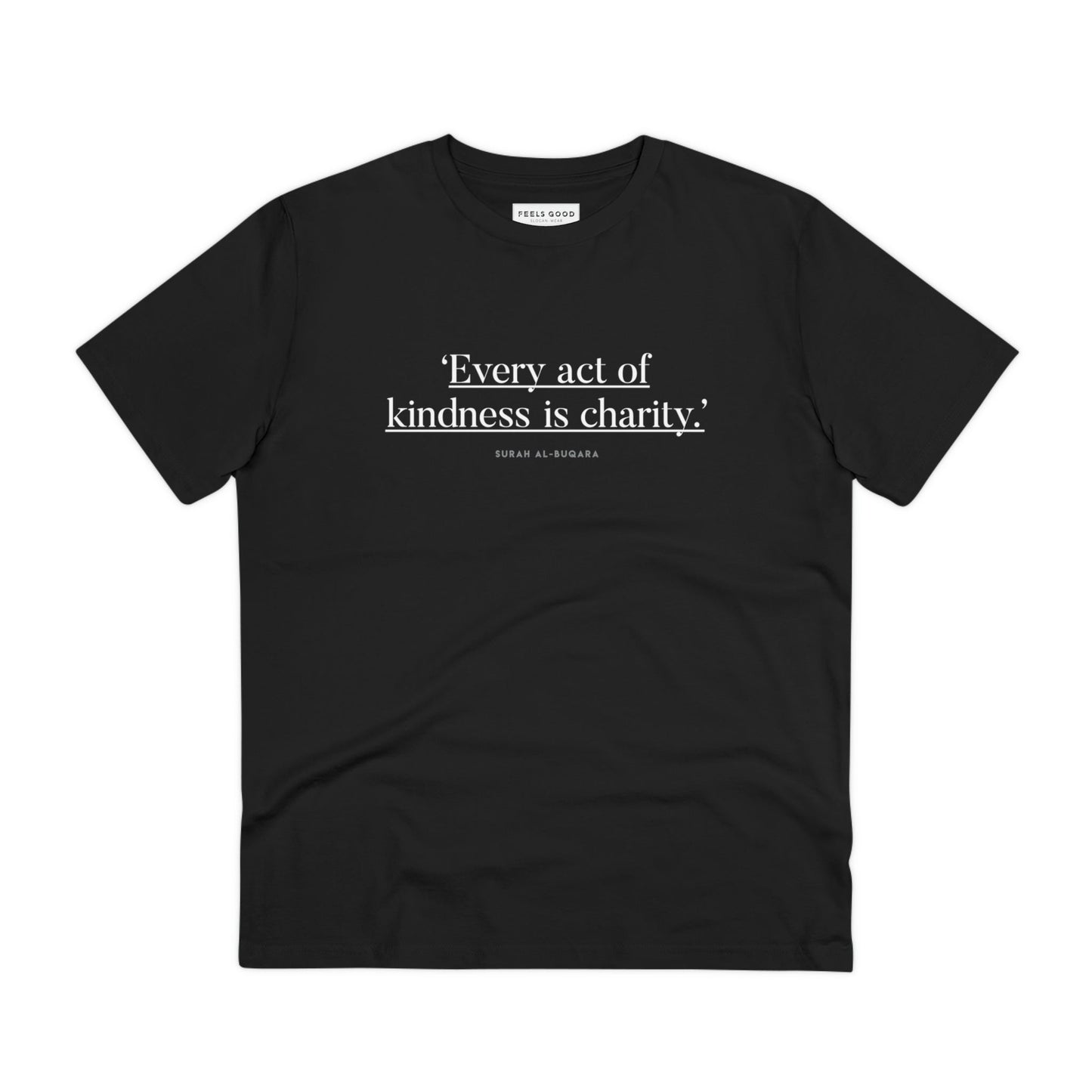 This Famous Quotes 'Kindness' Organic Cotton T-shirt encourages empathy.