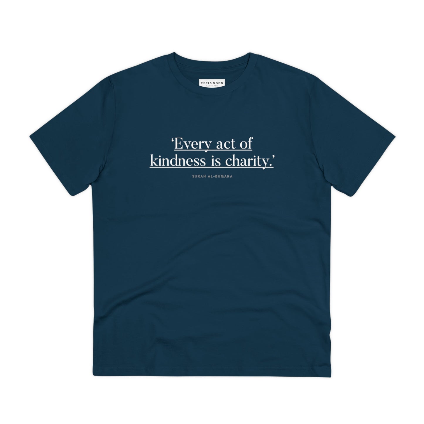 Famous Quotes 'Kindness' Organic Cotton T-shirt: wear it, share it.