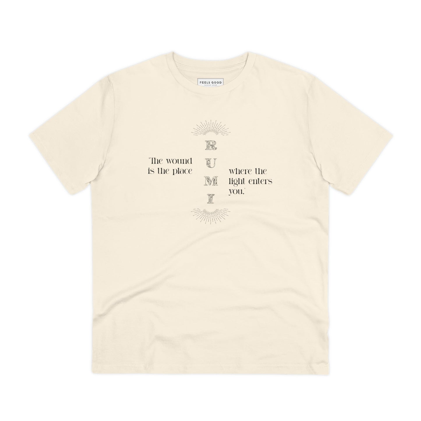 Famous Quotes 'Light Entering' Rumi Organic Cotton T-shirt - Wear your motivation.