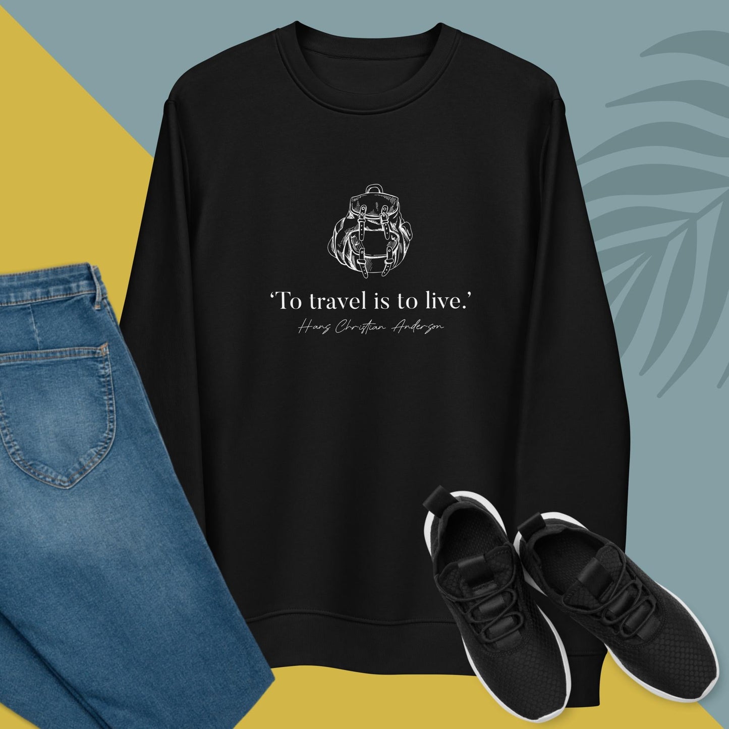 Adventure awaits! Wear the Famous Quotes 'Live To Travel' Hans Christian Organic Cotton Sweatshirt.