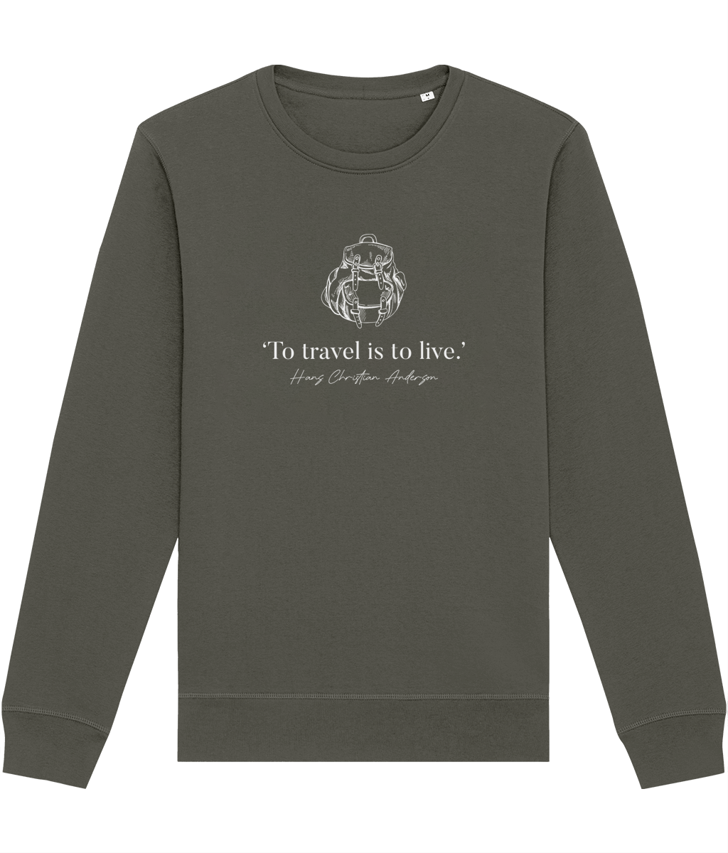 Wear adventure with the Famous Quotes 'Live To Travel' Hans Christian Organic Cotton Sweatshirt.