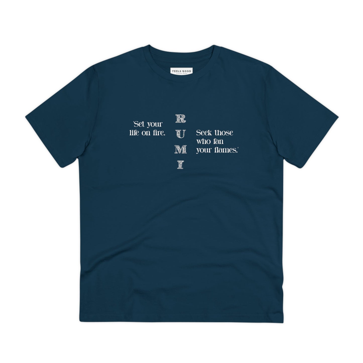 Fashion meets inspiration in the famous quotes "On Fire" Rumi organic cotton t-shirt—wear your wisdom!