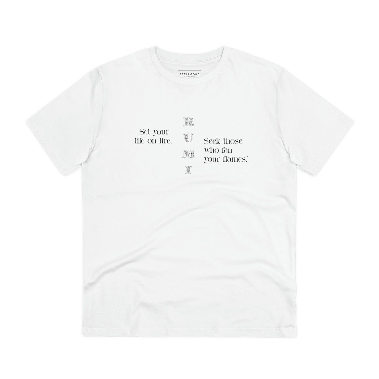 Find your spark in the famous quotes "On Fire" Rumi organic cotton t-shirt—perfect for inspiration seekers!