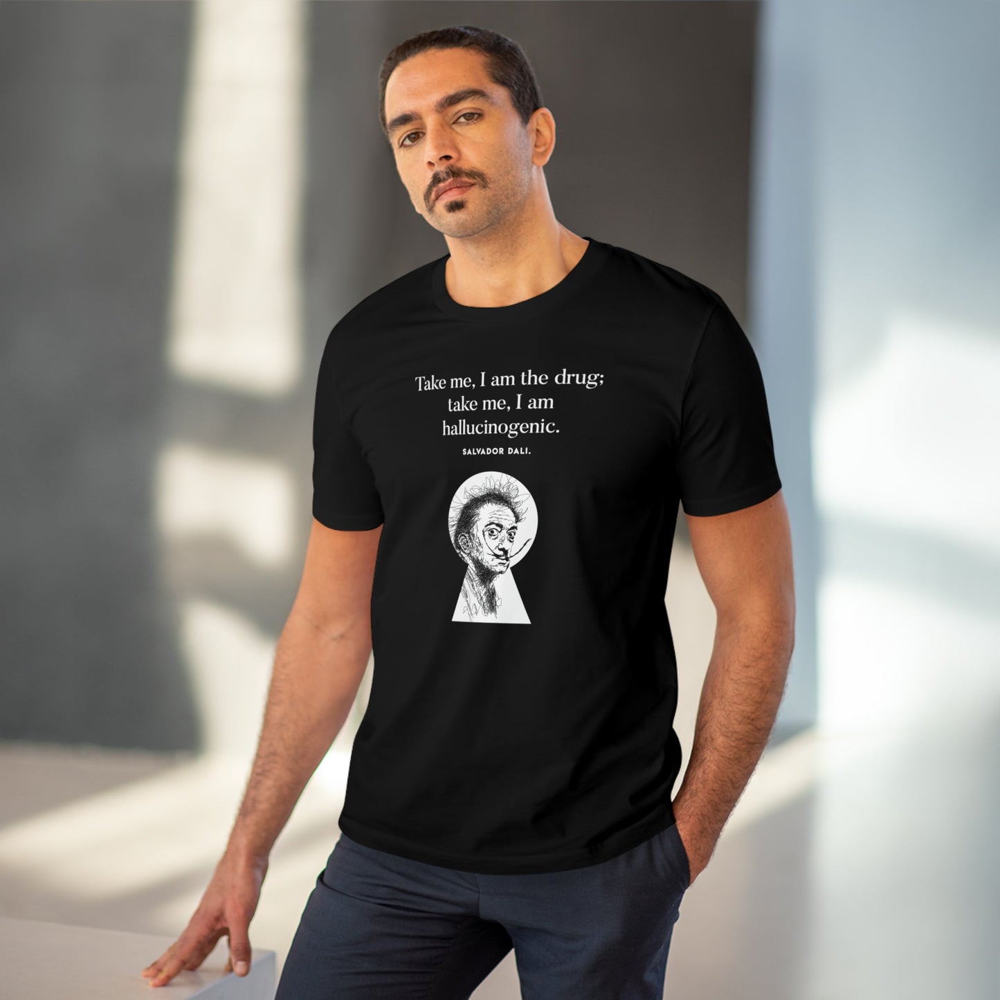 Soft tee shirts with slogans that inspire and amuse - Salvador Dali