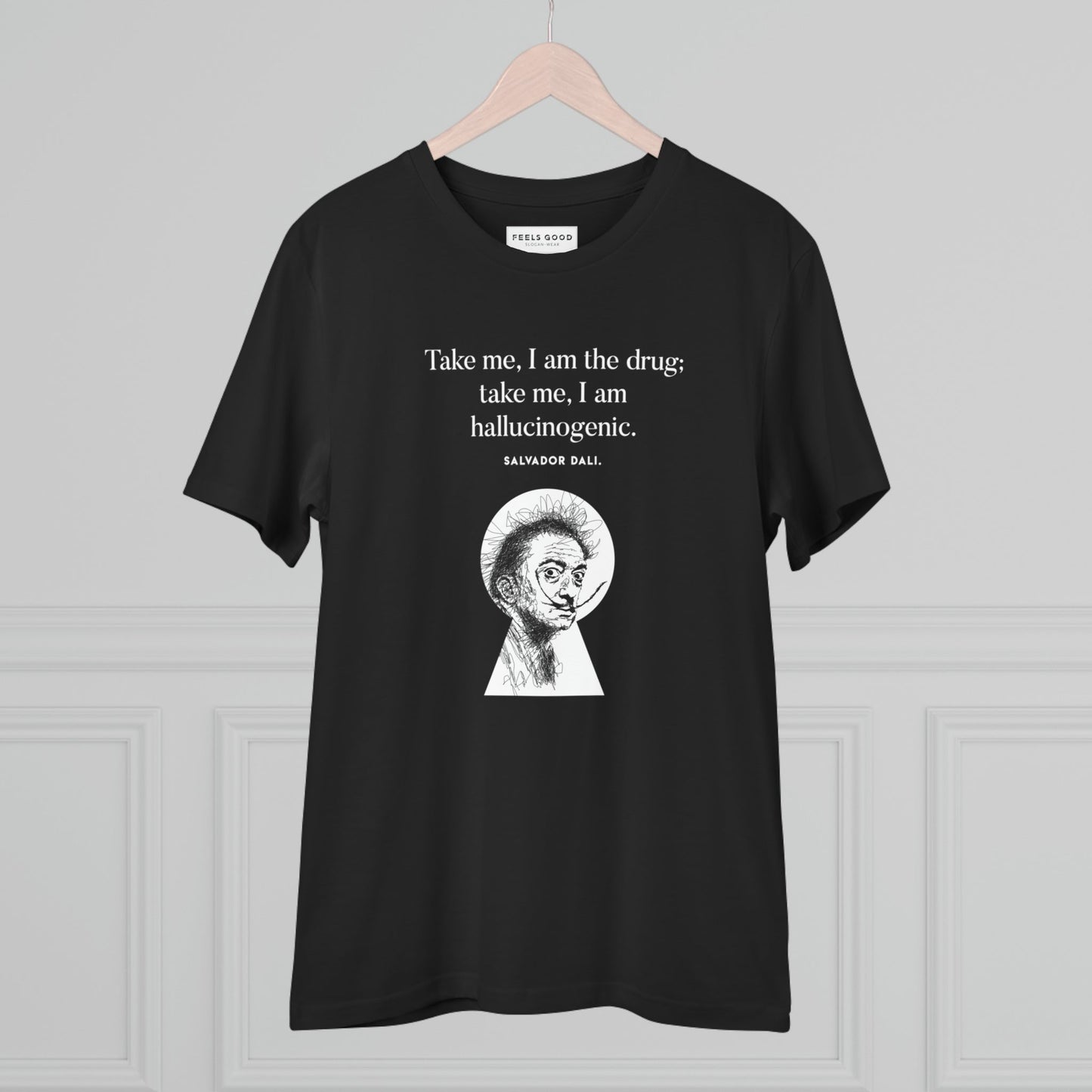 Famous Quotes 'Surreal' Dali Organic Cotton T-shirt - Eco Tshirt