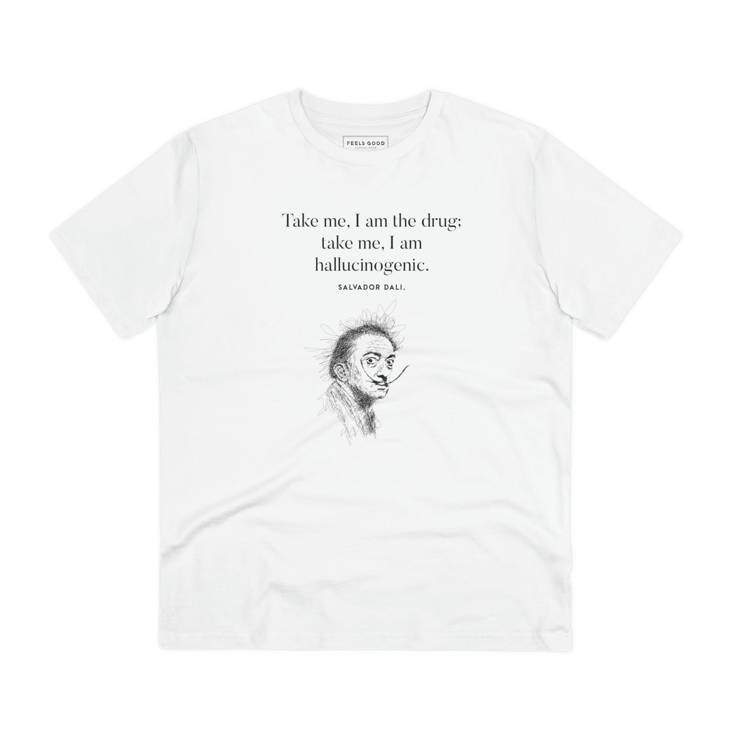 Famous Quotes 'Surreal' Dali Organic Cotton T-shirt - Chanel-inspired t-shirt with quotes.