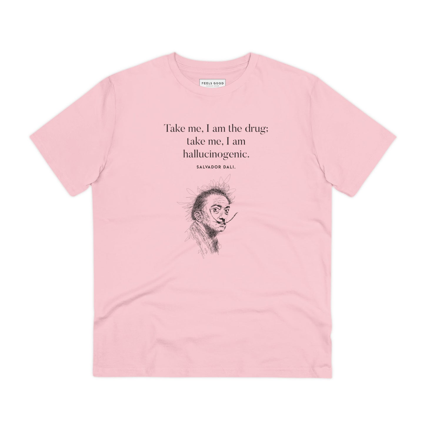 Famous Quotes 'Surreal' Dali Organic Cotton T-shirt - Vivienne Westwood t-shirt for men.