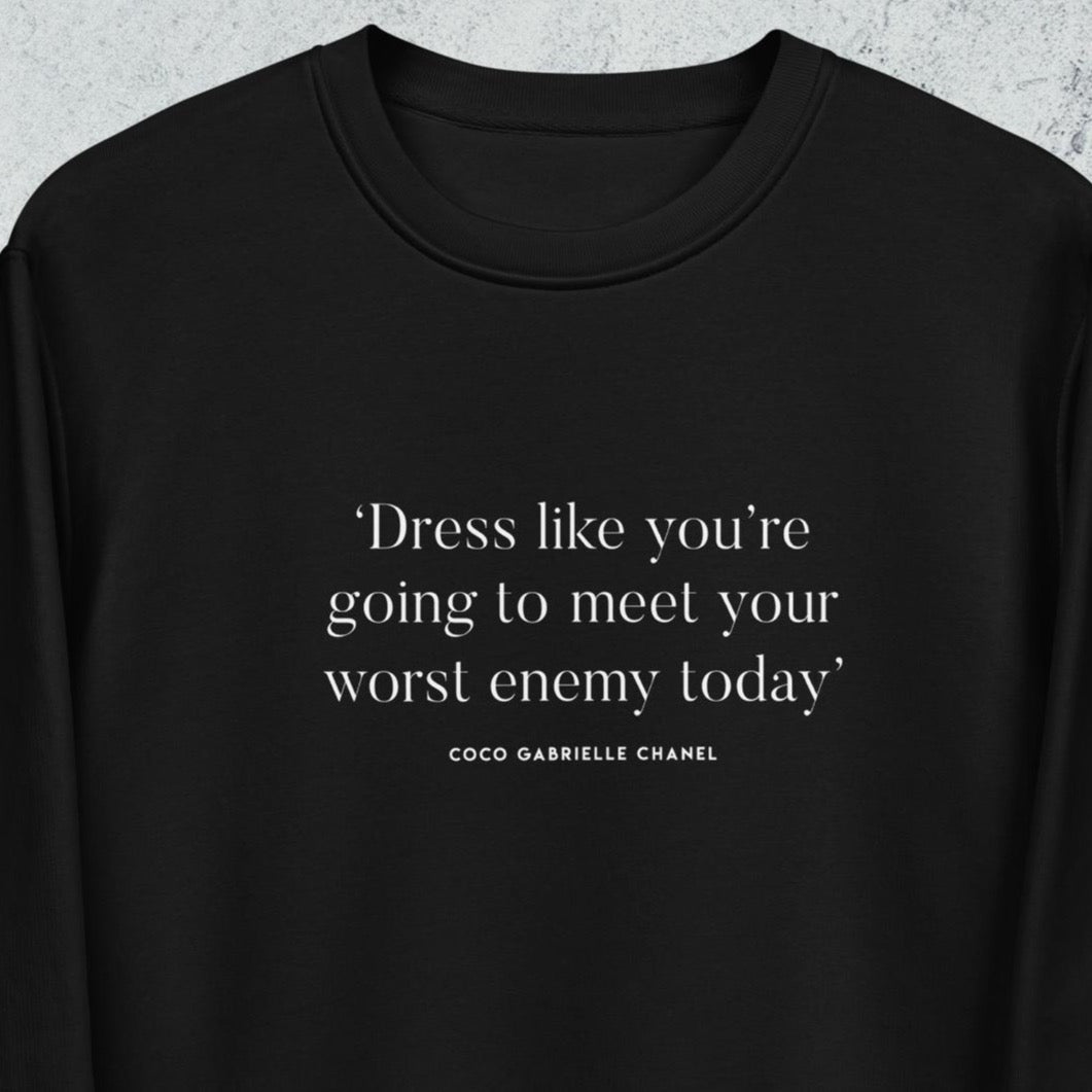 Dress For Your Enemy Coco Chanel Organic Cotton Sweatshirt - Graphic Sweatshirts with Slogans