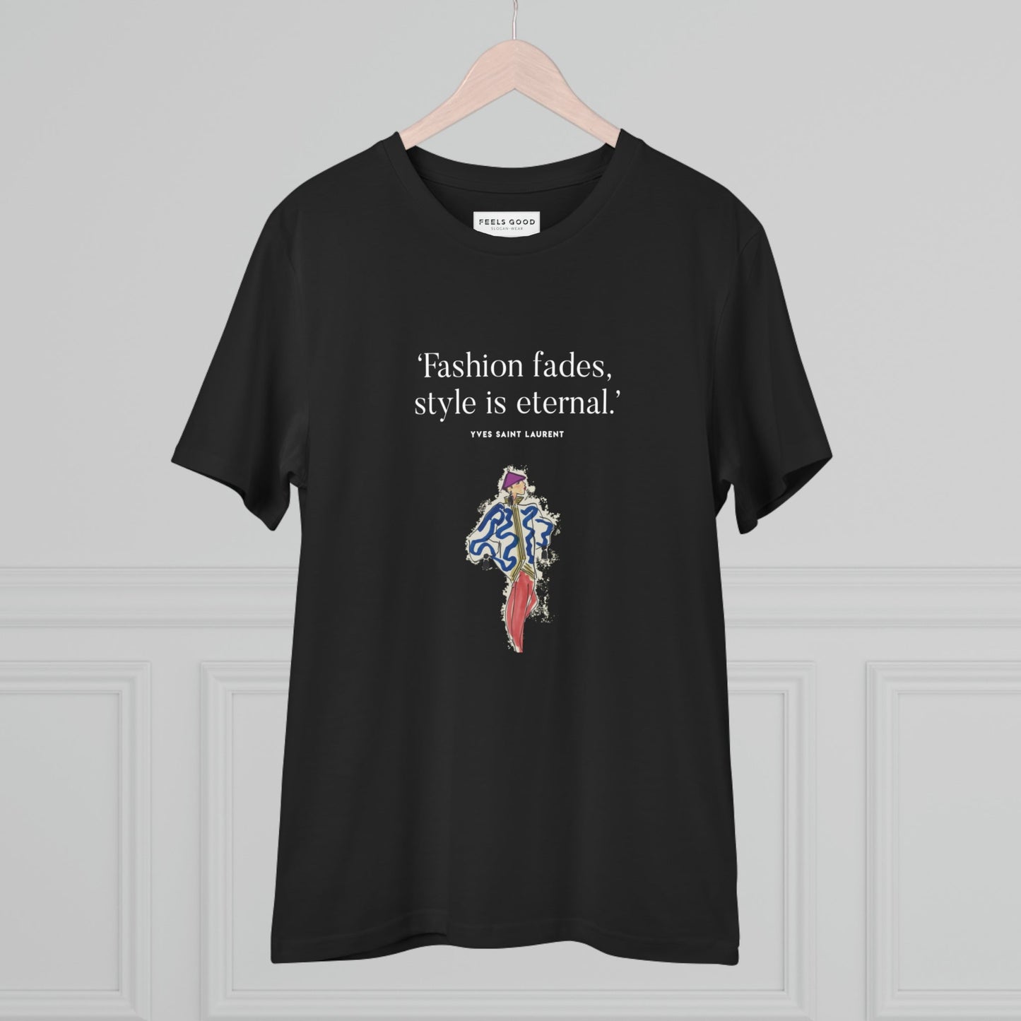 Chic & meaningful: 'fashion 'Eternal Style' Saint Laurent organic cotton T-shirt & T-shirts motivational.