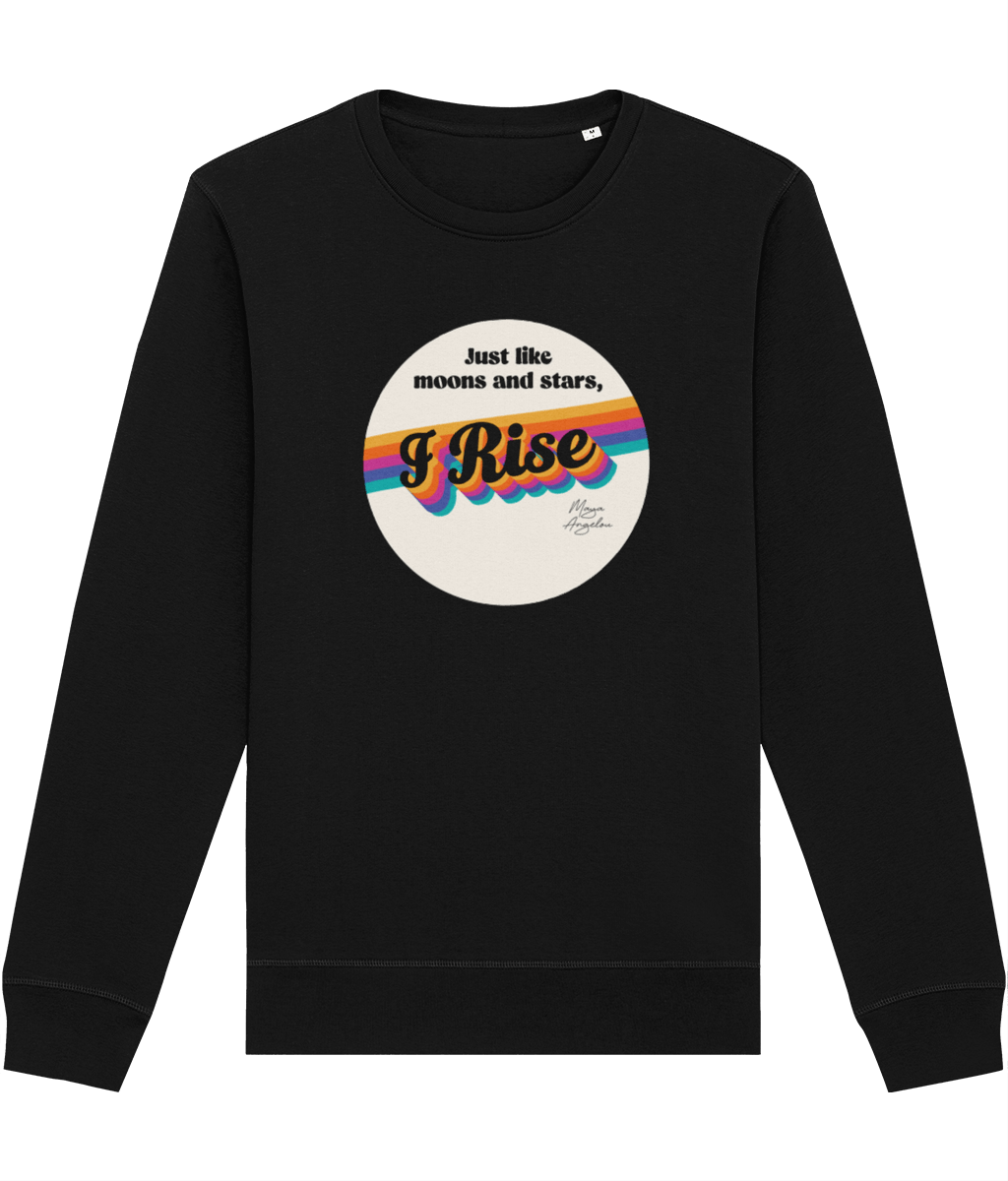 Organic feminist slogan sweatshirt – Feminist 'I Rise' Maya Organic Cotton Sweatshirt