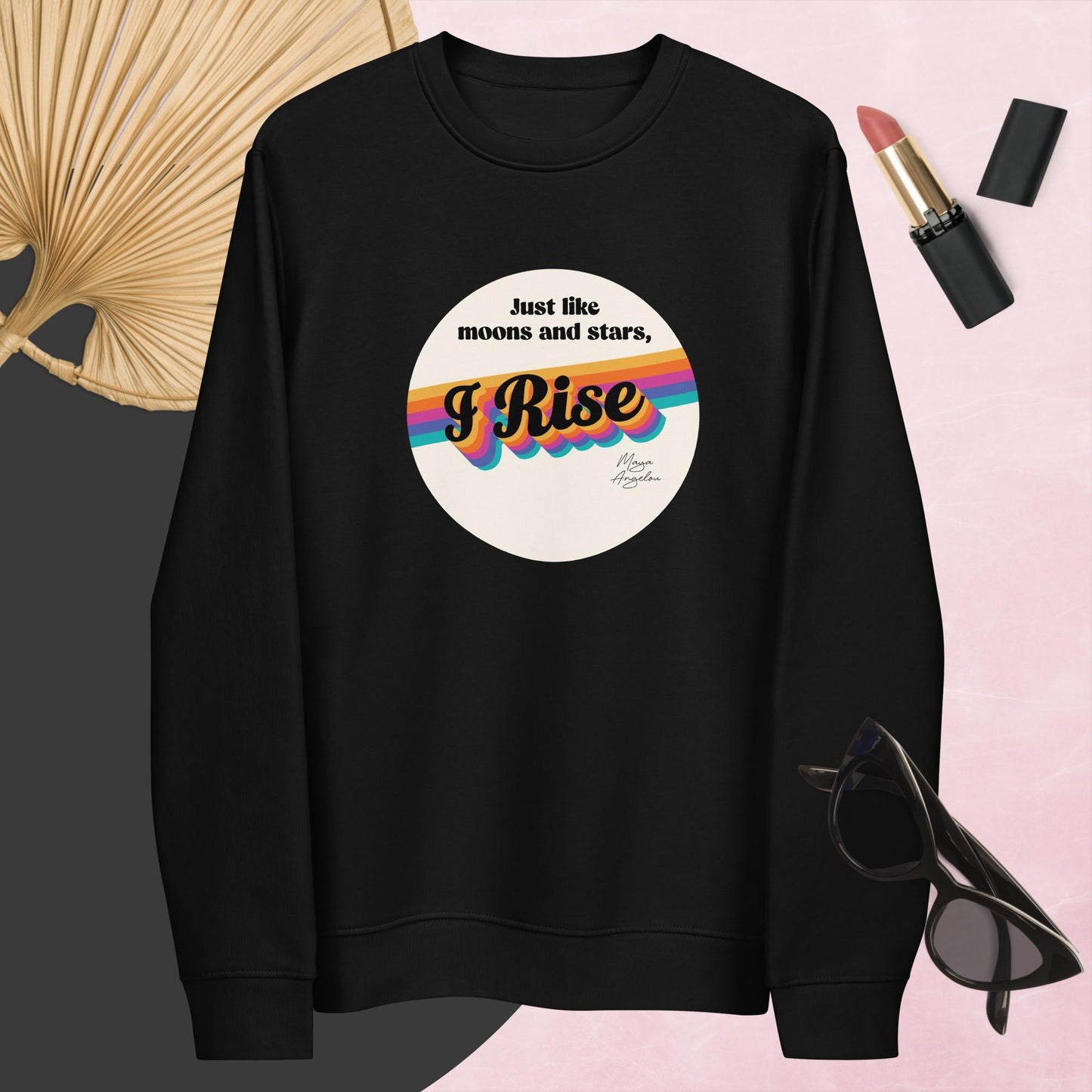 Bold feminist sweatshirt – Feminist 'I Rise' Maya Organic Cotton Sweatshirt for activism