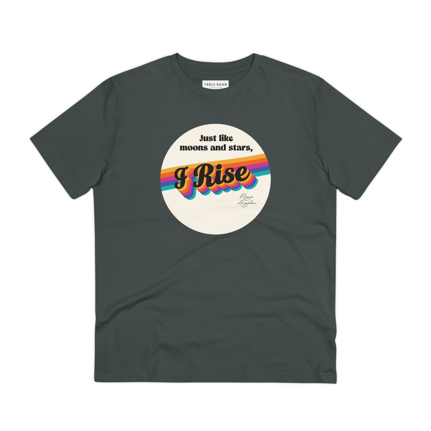 Feminist 'I Rise' Maya Organic Cotton T-shirt – non-binary t-shirts for feminist vibe