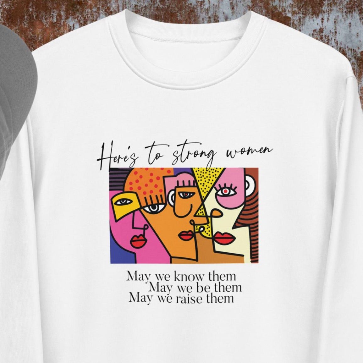 Feminist 'May We Be Them' Organic Cotton Sweatshirt - bold feminist slogan sweatshirt