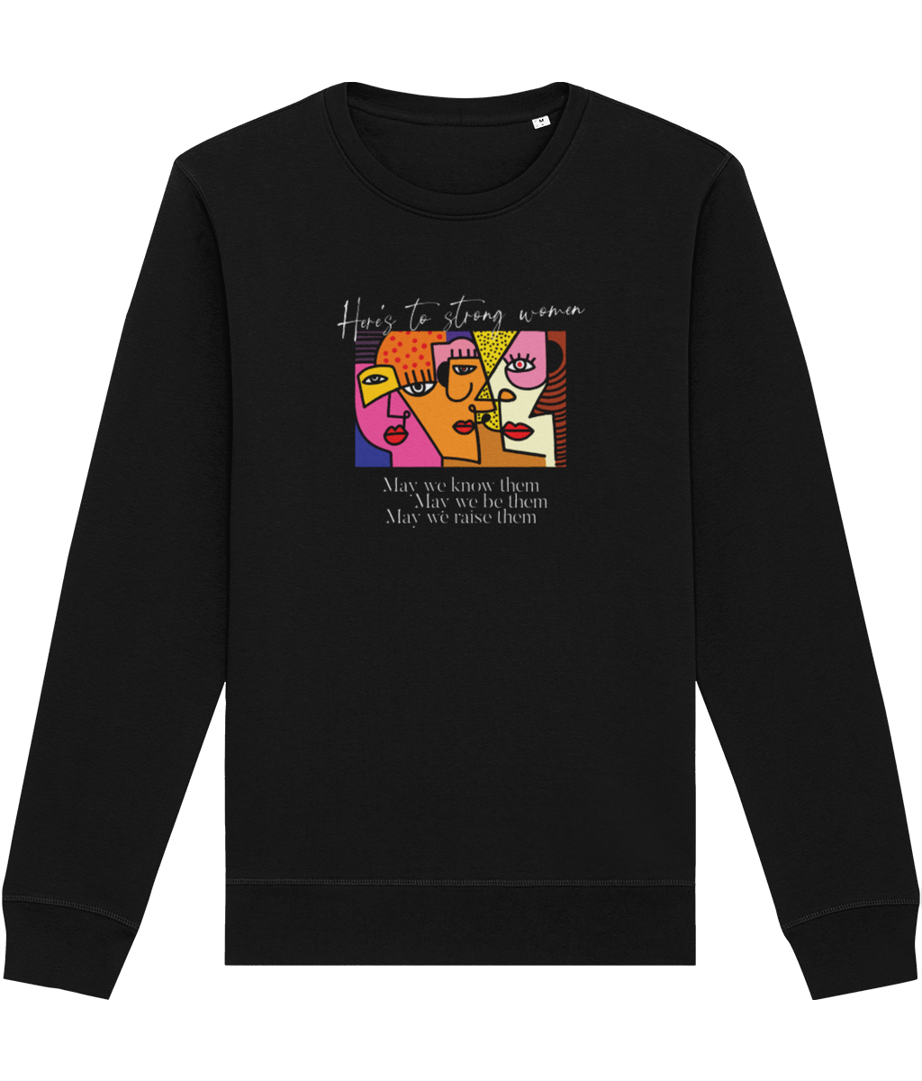 Feminist 'May We Be Them' Organic Cotton Sweatshirt - cozy feminist slogan sweatshirt