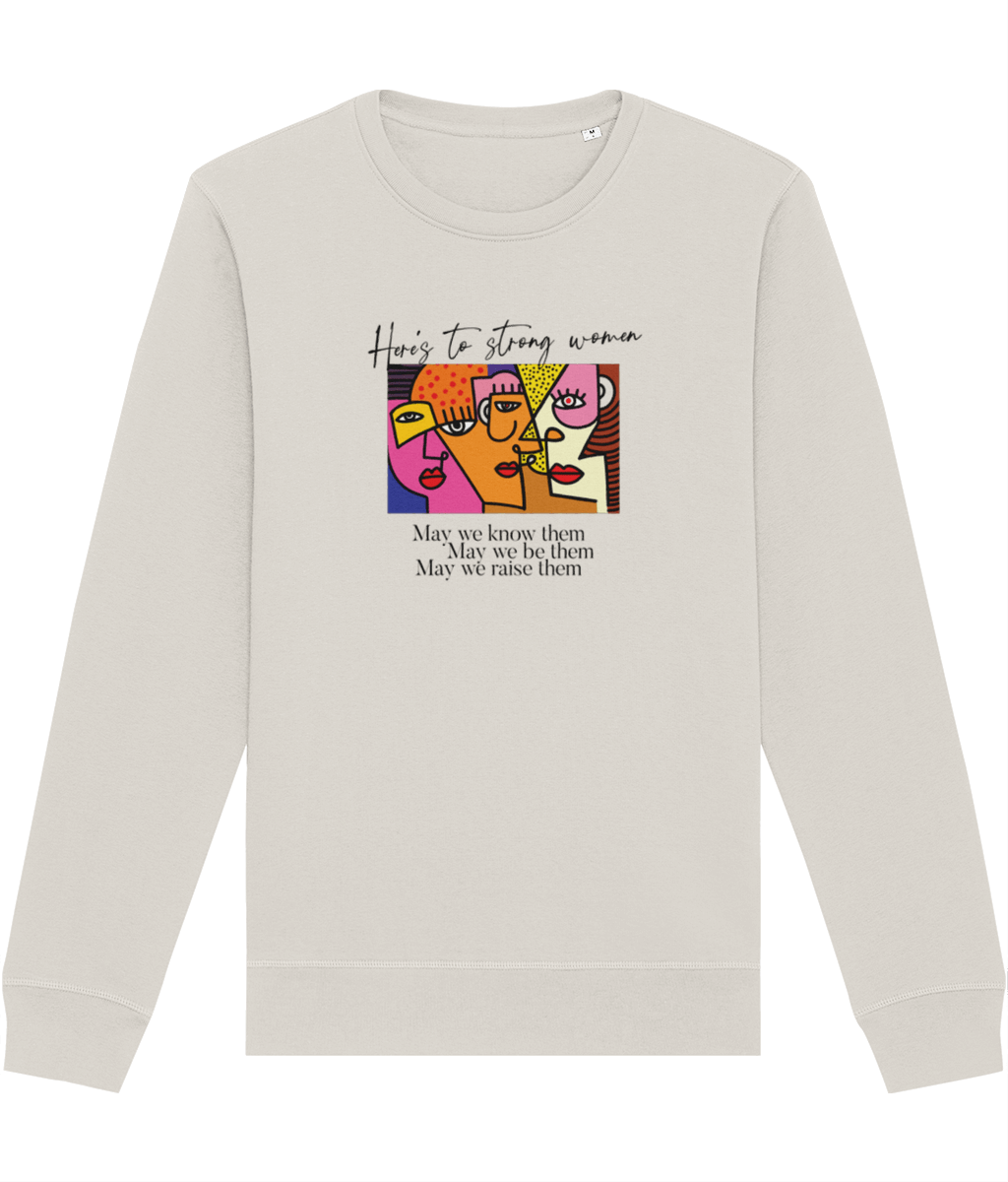 Feminist 'May We Be Them' Organic Cotton Sweatshirt - soft cotton feminist sweatshirt