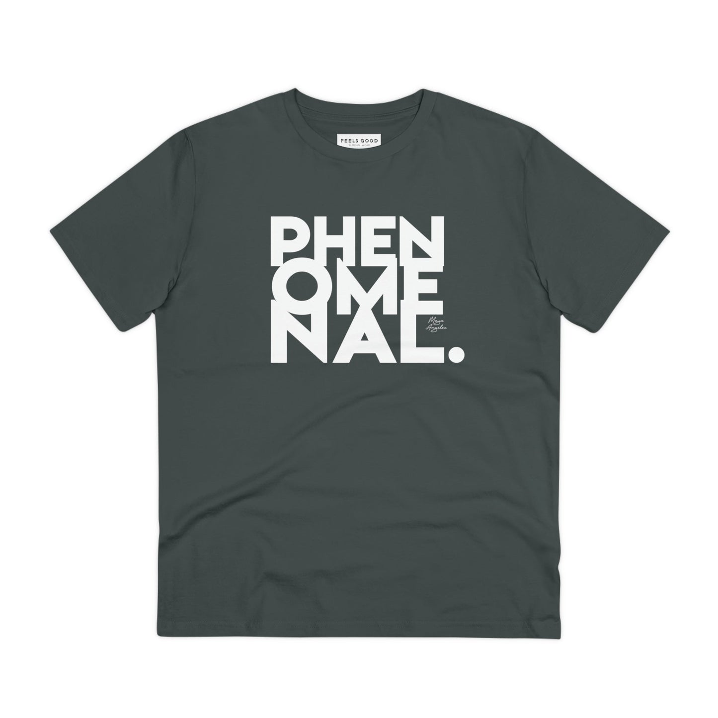 Feminist 'Phenomenal Maya' Organic Cotton T-shirt – non-binary empowering tshirt
