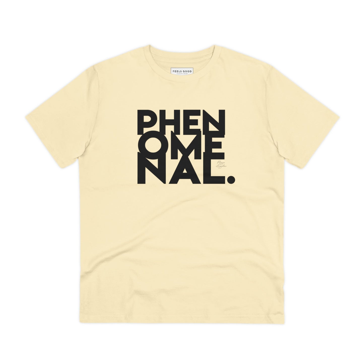 Feminist 'Phenomenal Maya' Organic Cotton T-shirt – empowering gender-neutral t-shirts