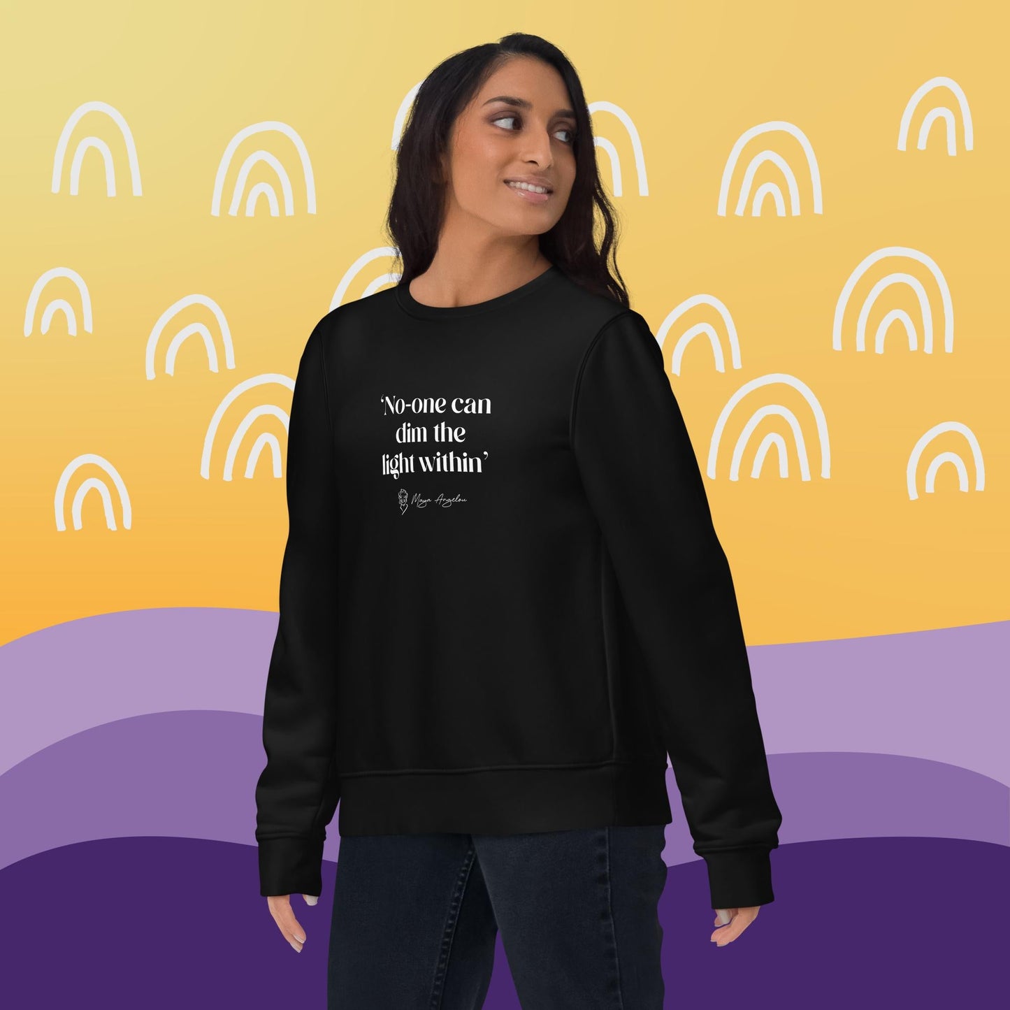Uplifting feminist slogan sweatshirt – Feminist 'Shine On' Maya Organic Cotton design