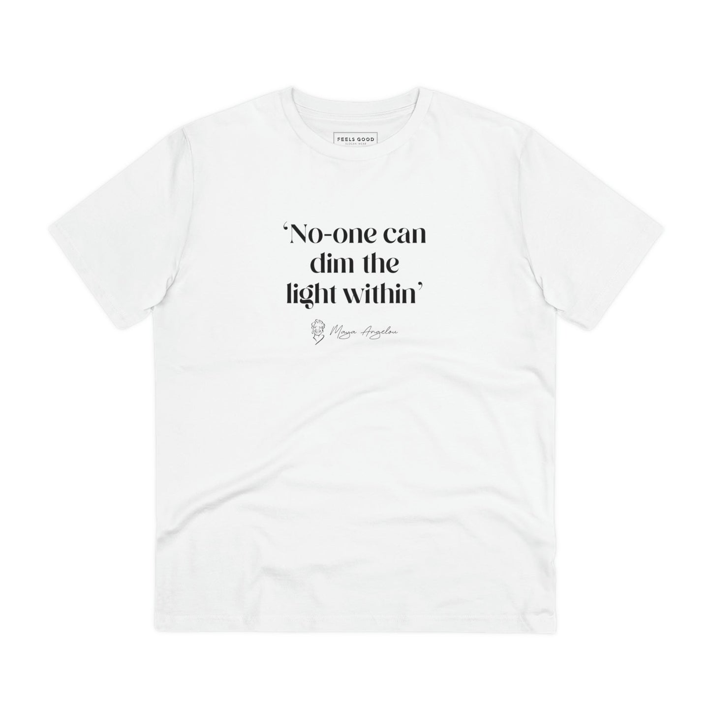 Empowering Maya Tee – bold feminist slogan t shirt in soft organic cotton