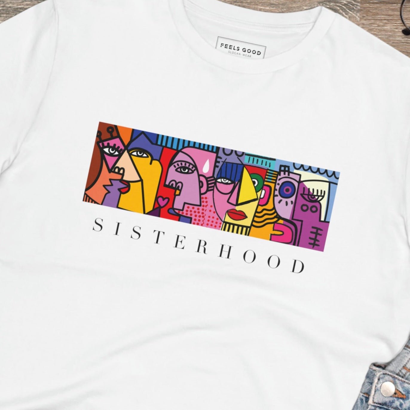 Stand for unity with the feminist 'Sisterhood' organic cotton t-shirt—bold quotes on t shirt power.