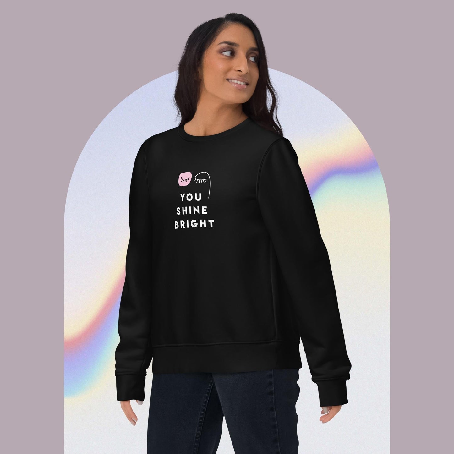 Feminist 'You Shine Bright' Organic Cotton Sweatshirt – organic feminist sweatshirt design