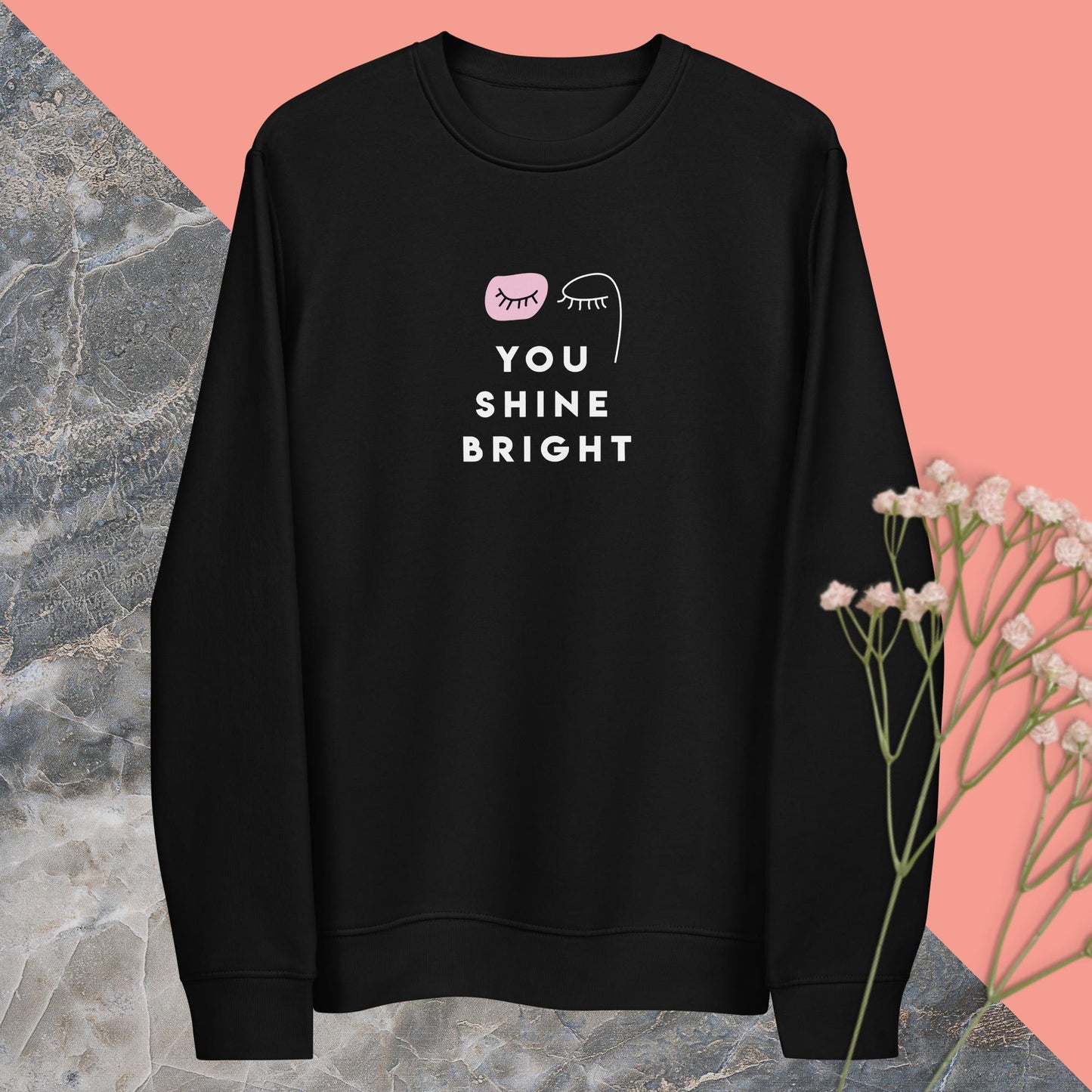 Bold print feminist slogan sweatshirt – Feminist 'You Shine Bright' Organic Cotton Sweatshirt