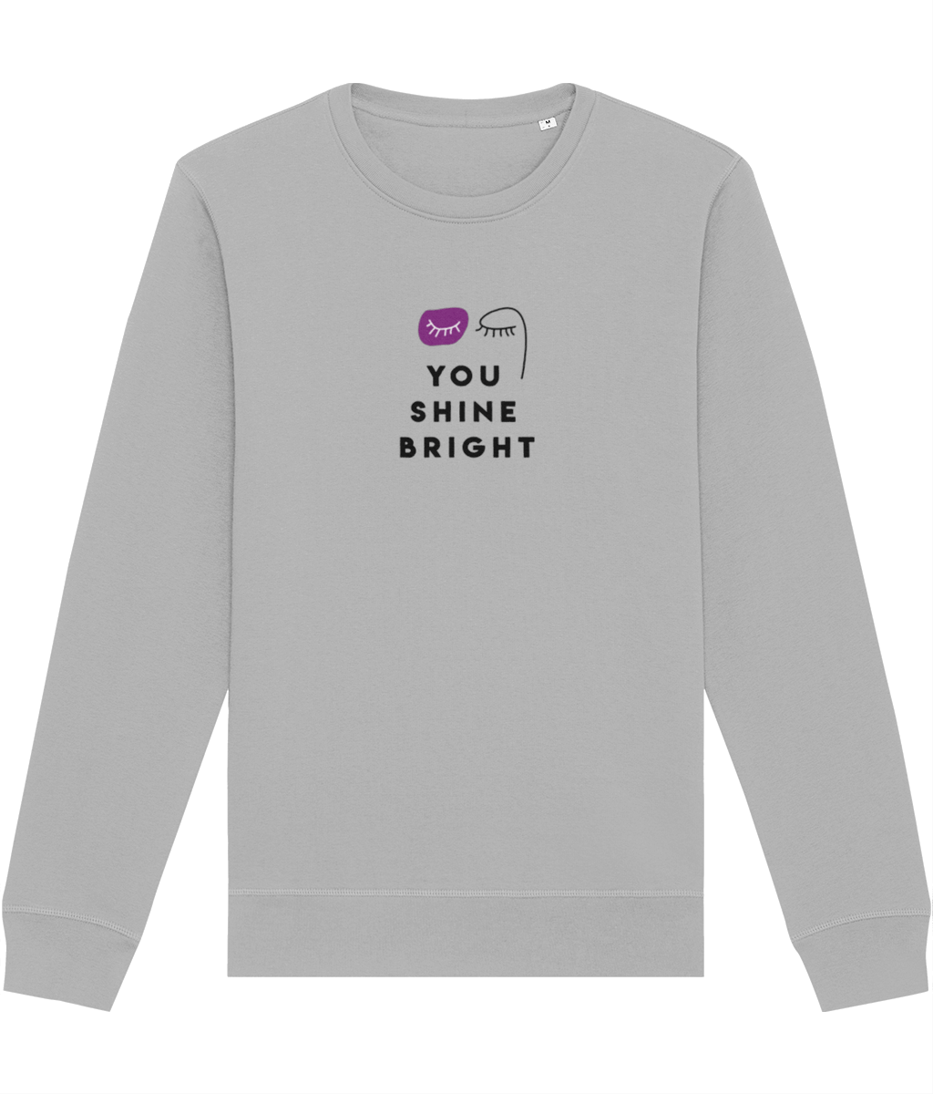 Feminist sweatshirt with meaning – Feminist 'You Shine Bright' Organic Cotton Sweatshirt