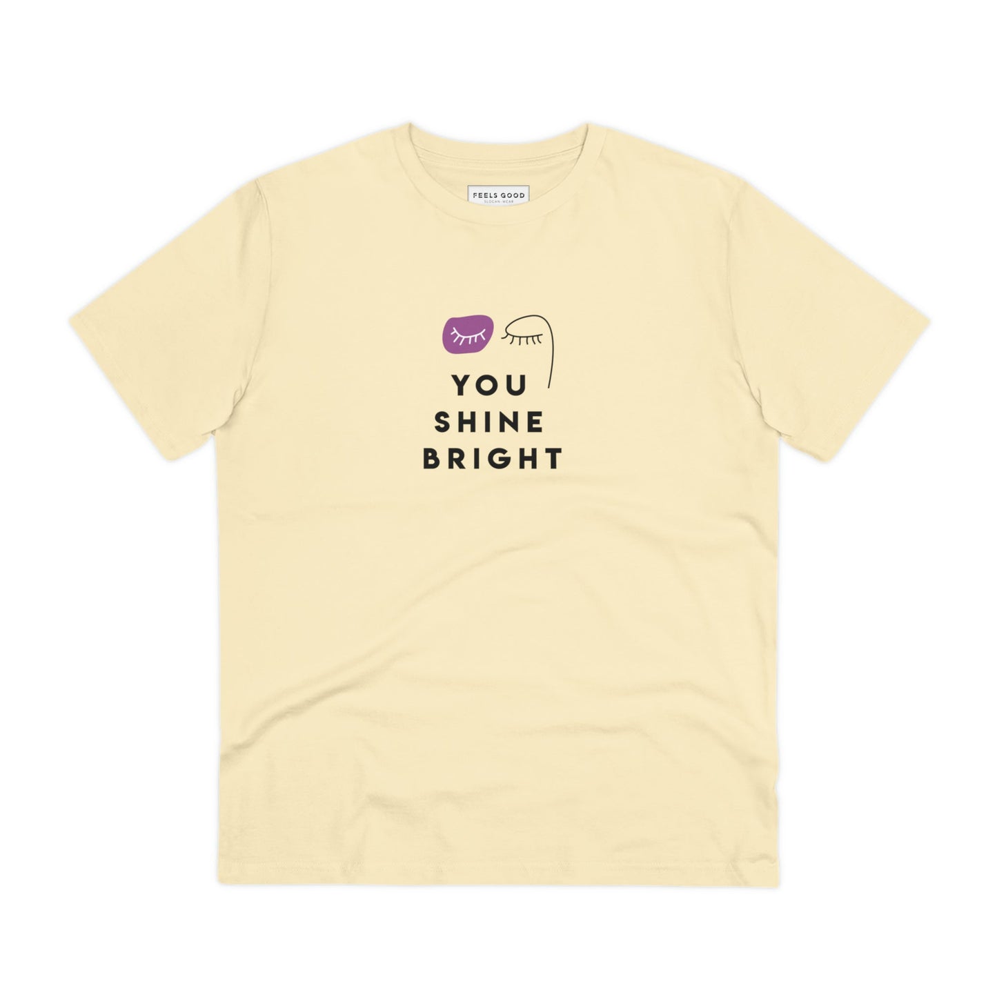 Unisex organic feminist t shirt - 'You Shine Bright' empowering design