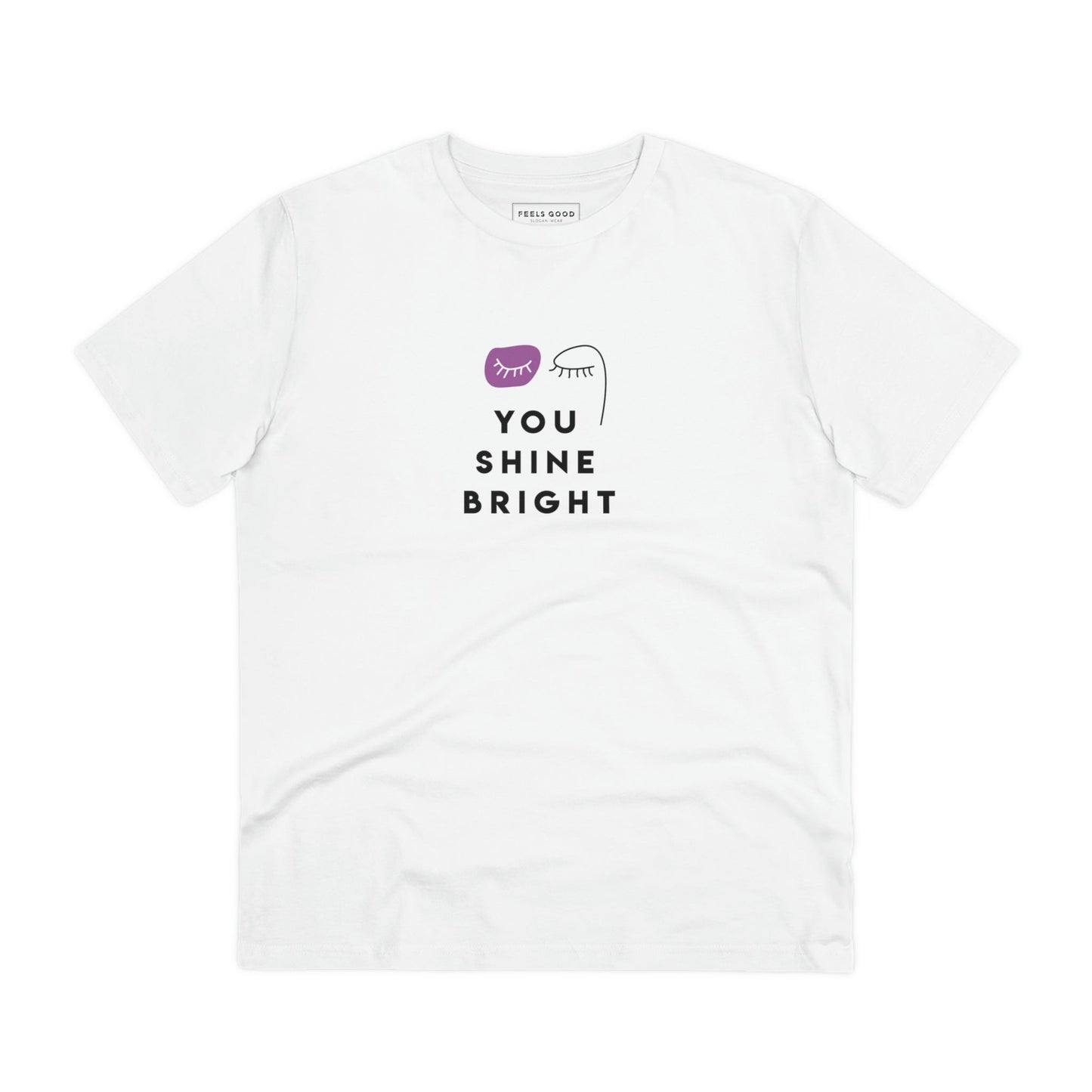 Feminist 'You Shine Bright' T-shirt - non-binary inclusive and eco-conscious