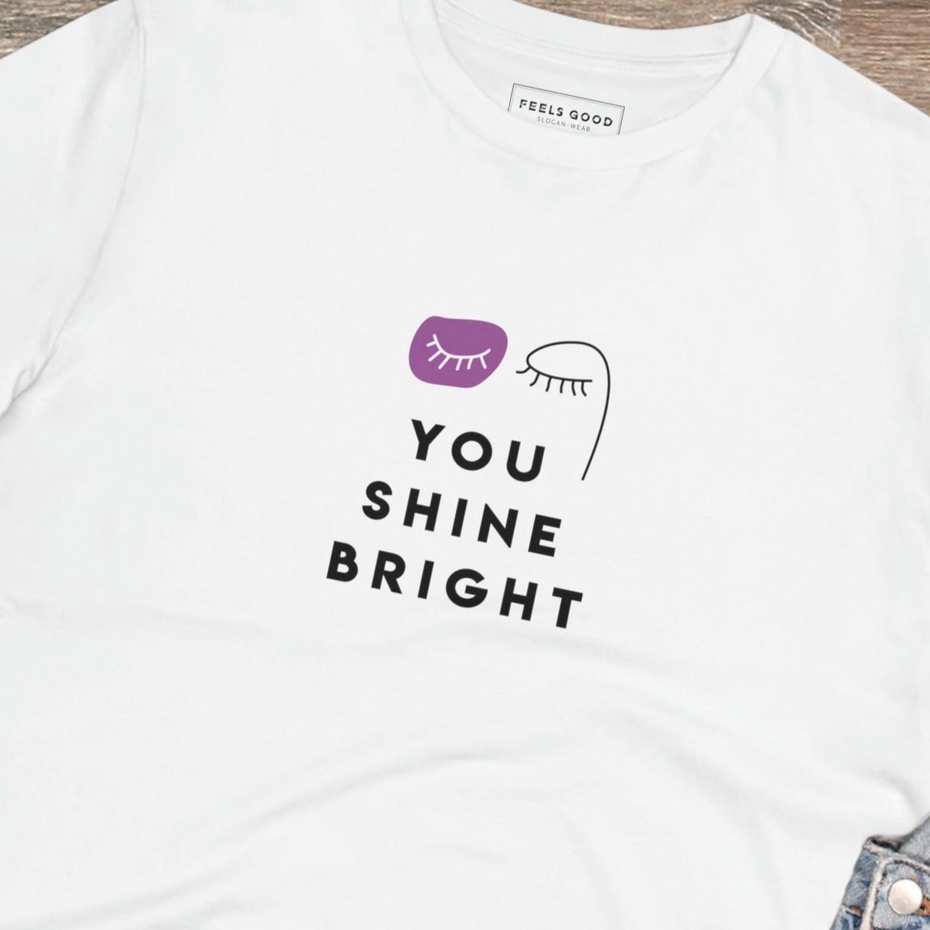 Feminist 'You Shine Bright' Organic Cotton T-shirt - feminist t shirt in UK