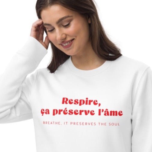 Discover French fashion for women with the Francophile 'Breathing Preserves The Soul' Sweatshirt.