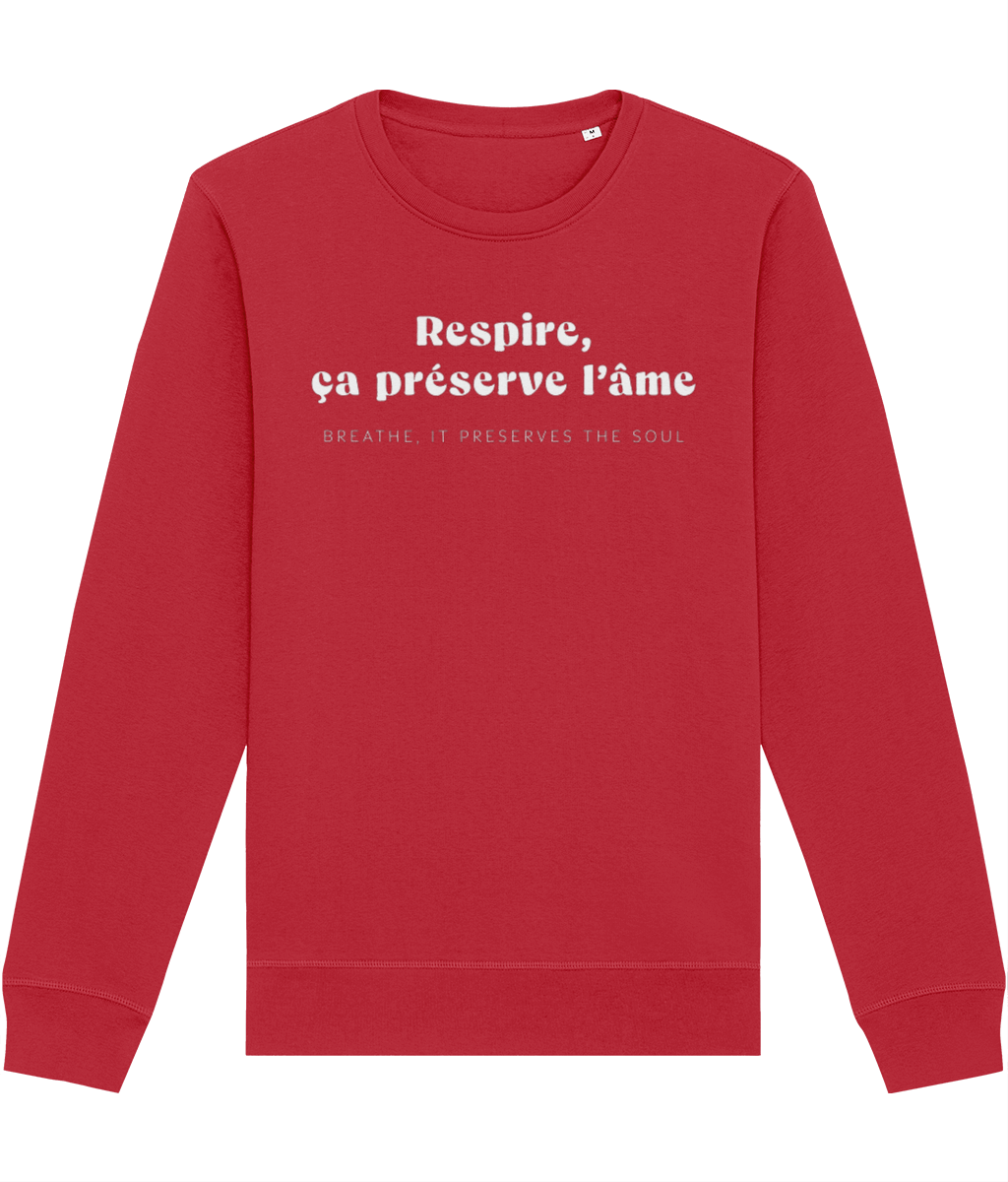 Inspired by France clothes traditional, the Francophile 'Breathing Preserves The Soul' Sweatshirt is unique.
