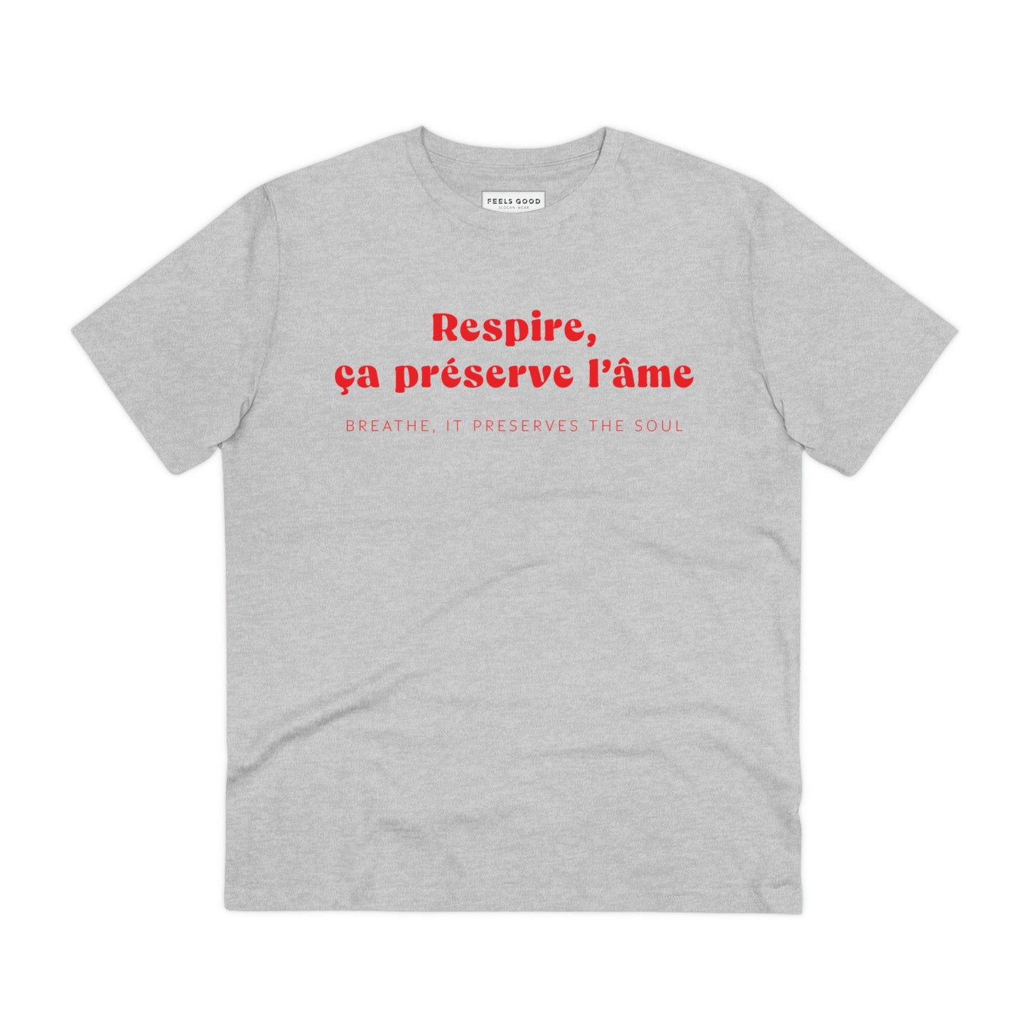 The Francophile 'Breathing Preserves The Soul' Organic Cotton T-shirt is a top choice for French slogan tee lovers.