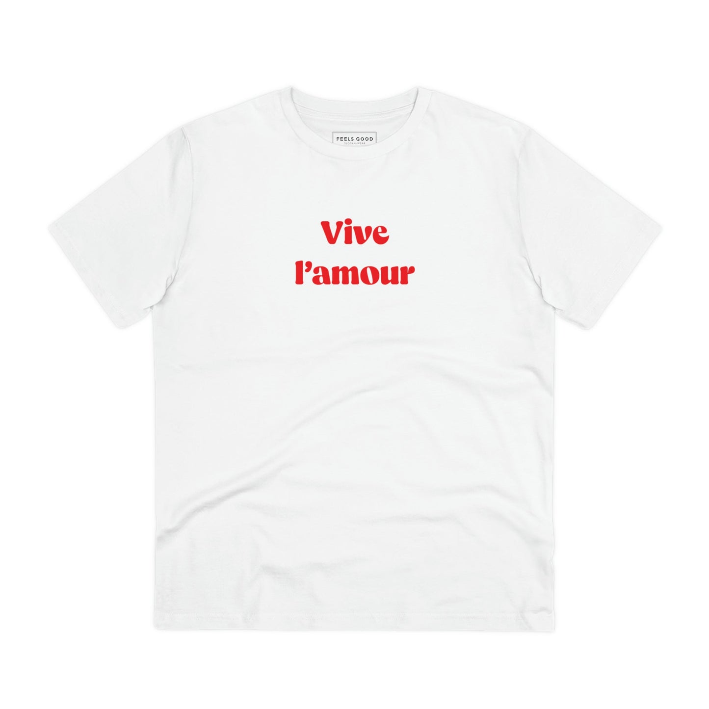 Francophile 'Long Live Love' Organic Cotton T-shirt - Francophile Tshirt
