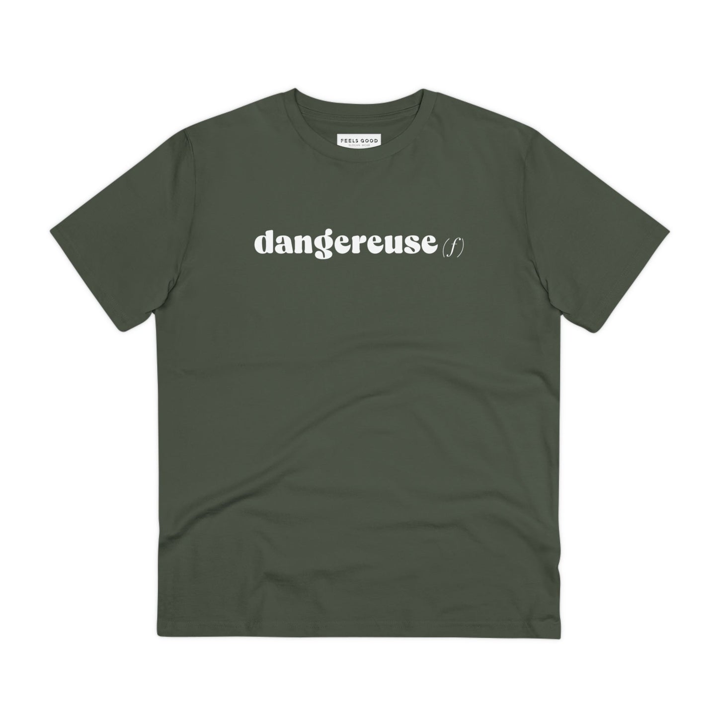 Francophile 'The Dangerous Female Organic Cotton T-shirt – tee with french quotes