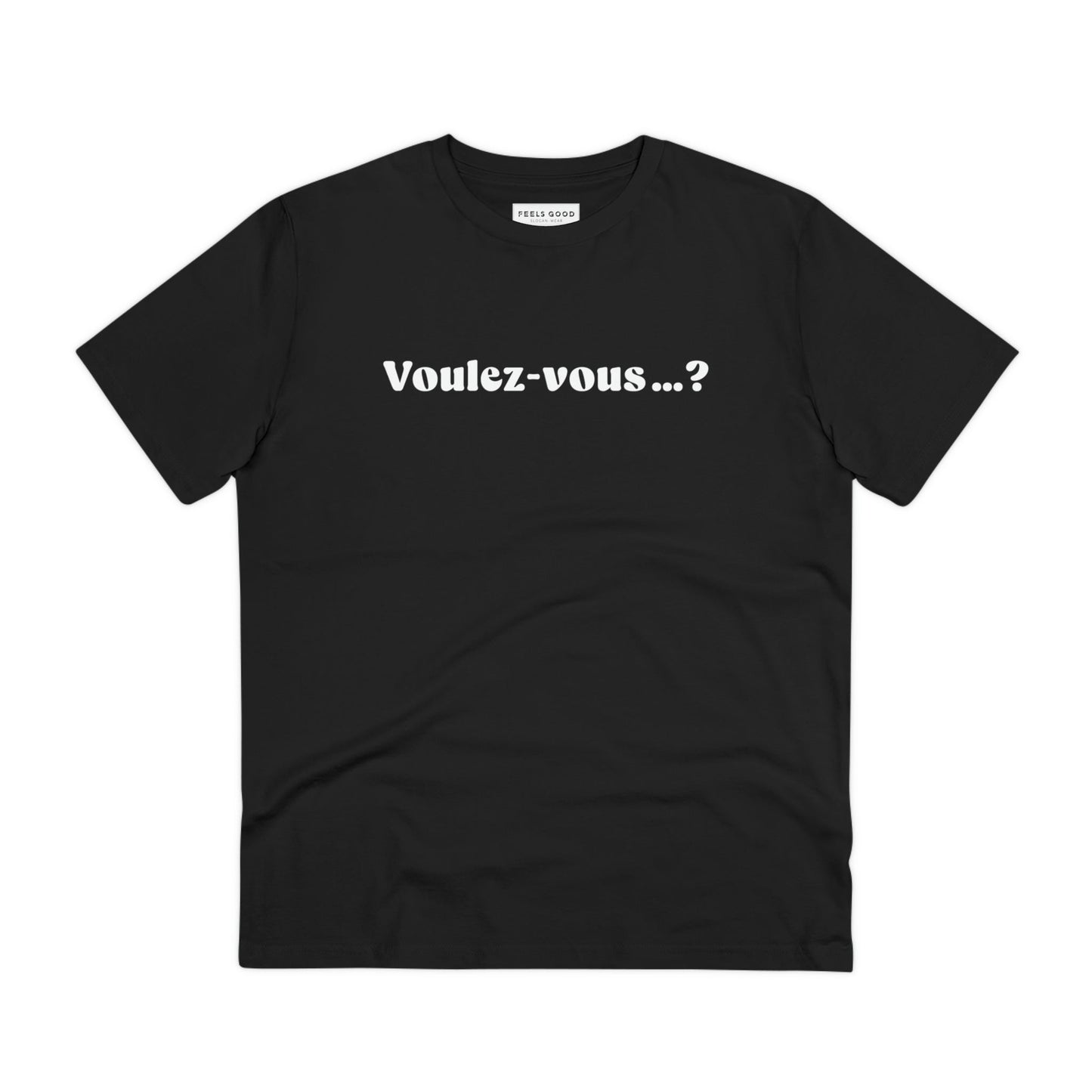 Francophile 'Would You…' Organic Cotton T-shirt – short french quotes on tee