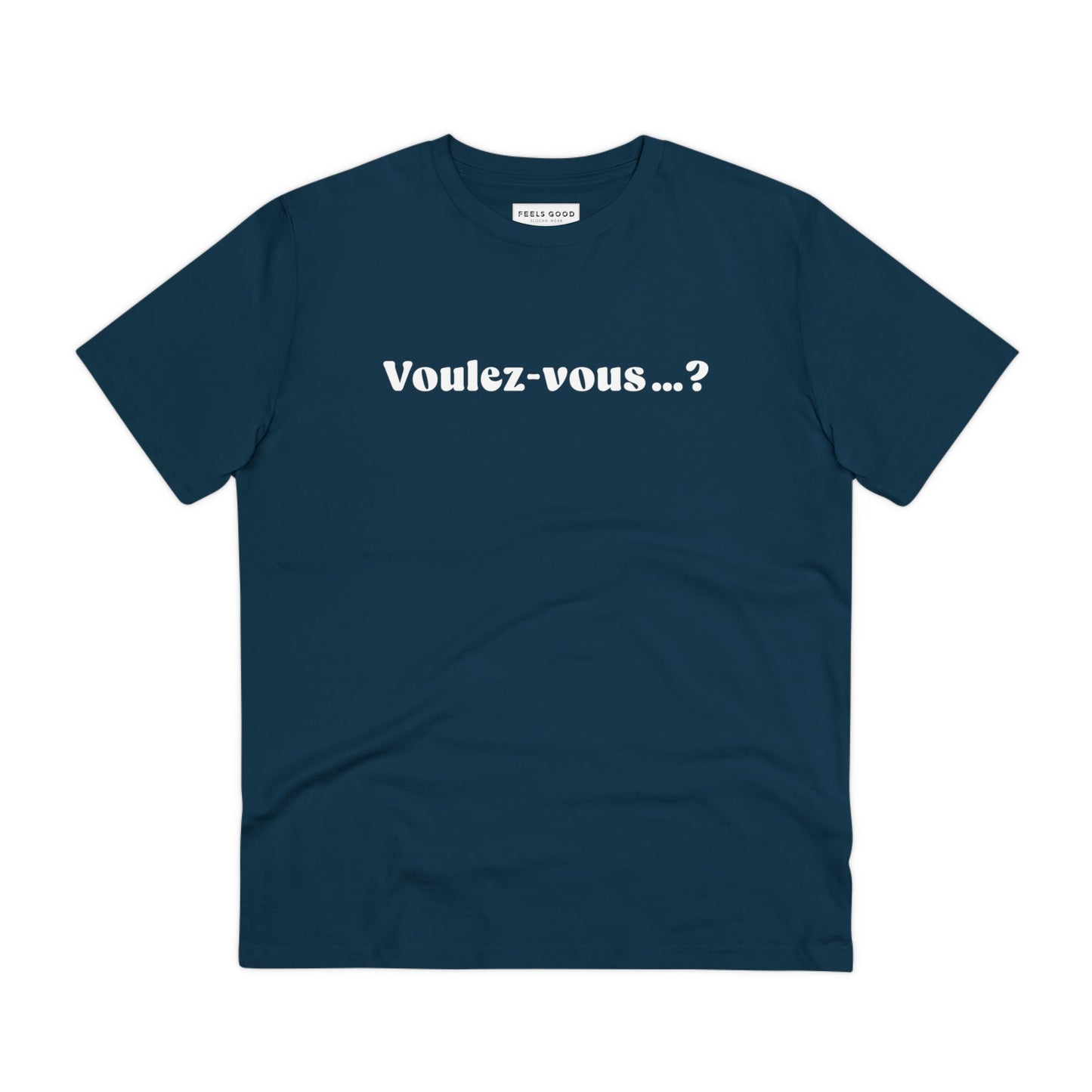 Francophile 'Would You…' Organic Cotton T-shirt – quotes in french streetwear