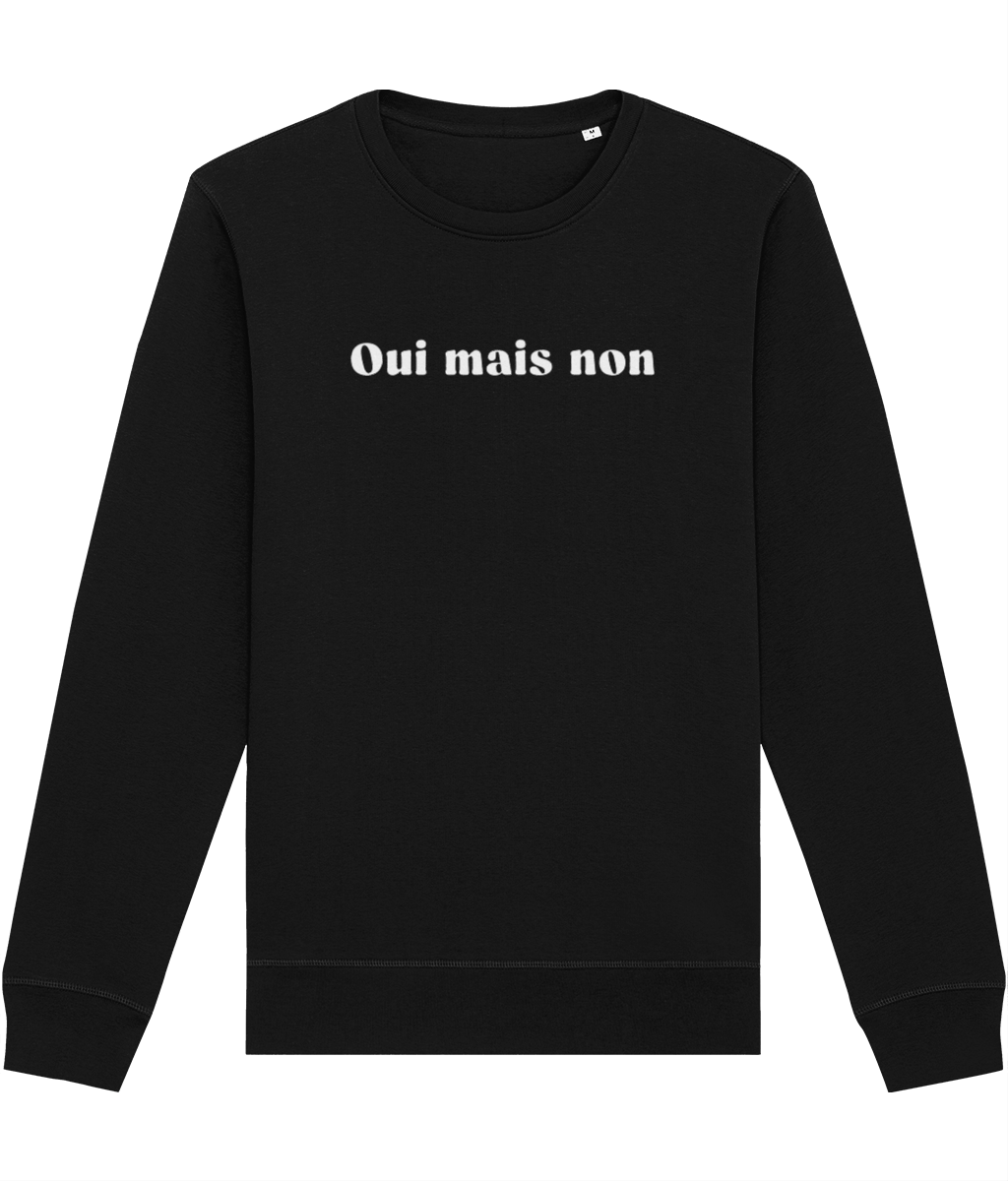 Francophile 'Yes But No' Organic Cotton Sweatshirt - French Gift