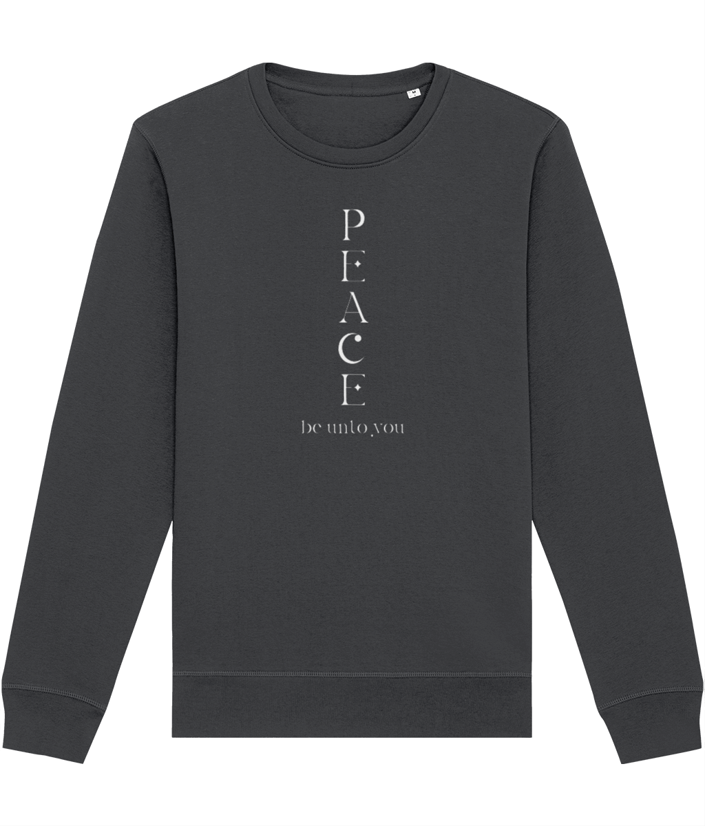 Unique best sweatshirt: 'Peace Be Unto You' organic cotton.